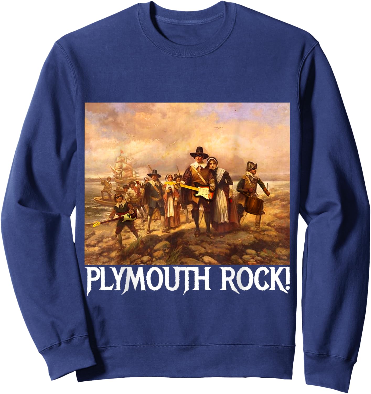 Plymouth Rock! Thanksgiving Pilgrims Rocking Guitars & Drum Sweatshirt - Sweatshirt | Navy