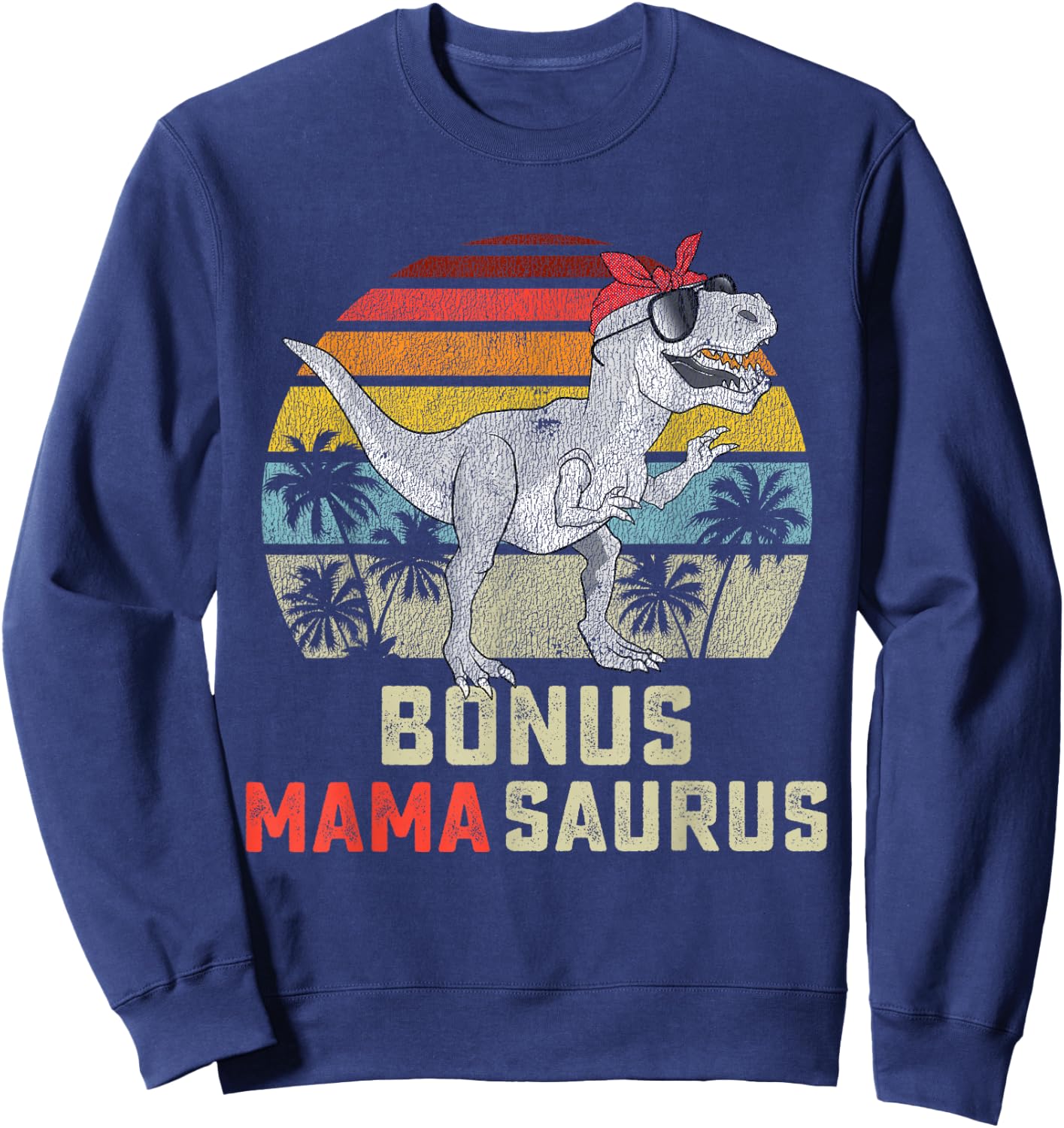 Bonus Mama Saurus T Rex Mamasaurus Stepmom Matching Family Sweatshirt - Sweatshirt | Navy