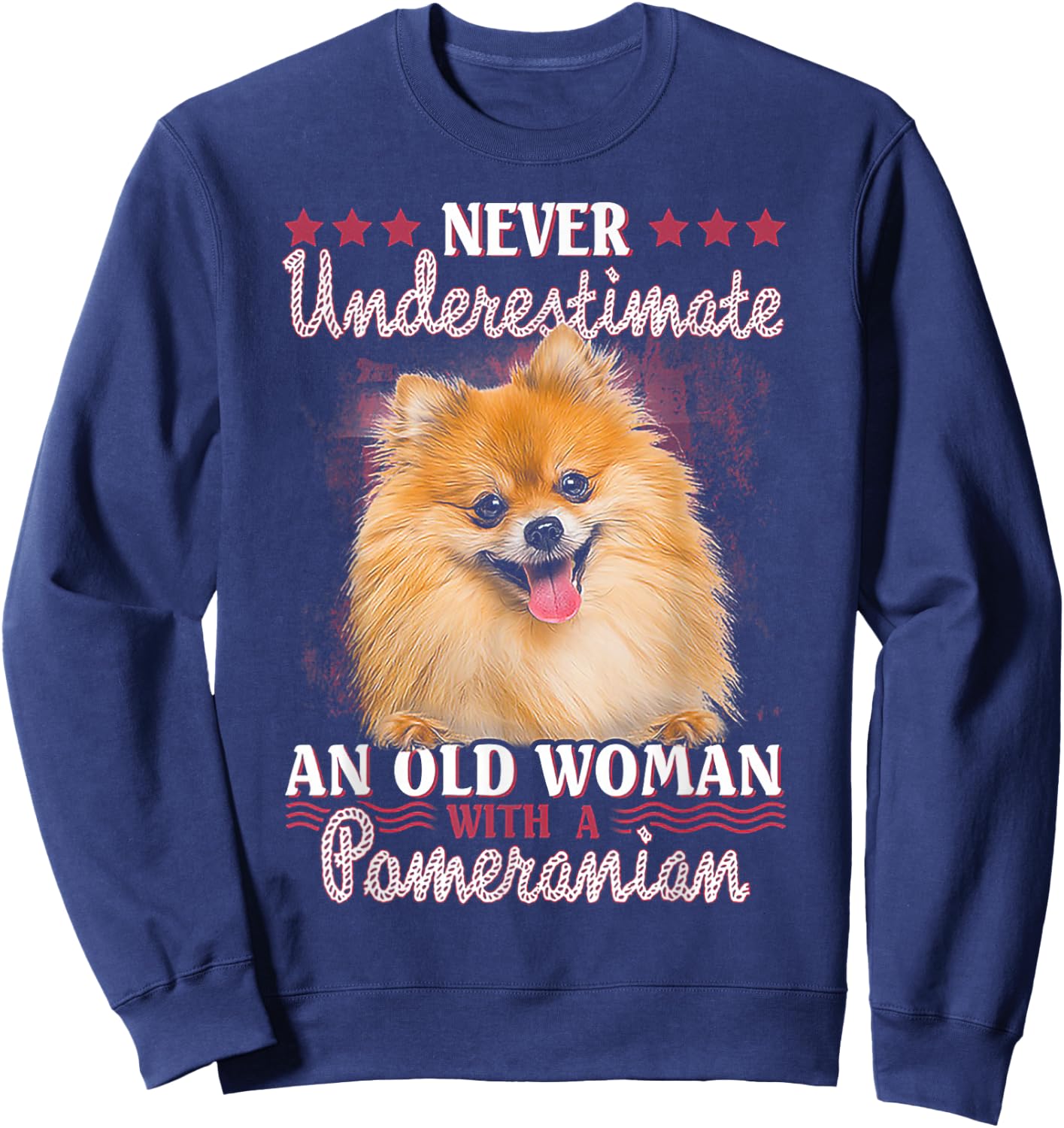 Never Underestimate an Old Woman with Pomeranian Small Sweatshirt - Sweatshirt | Navy