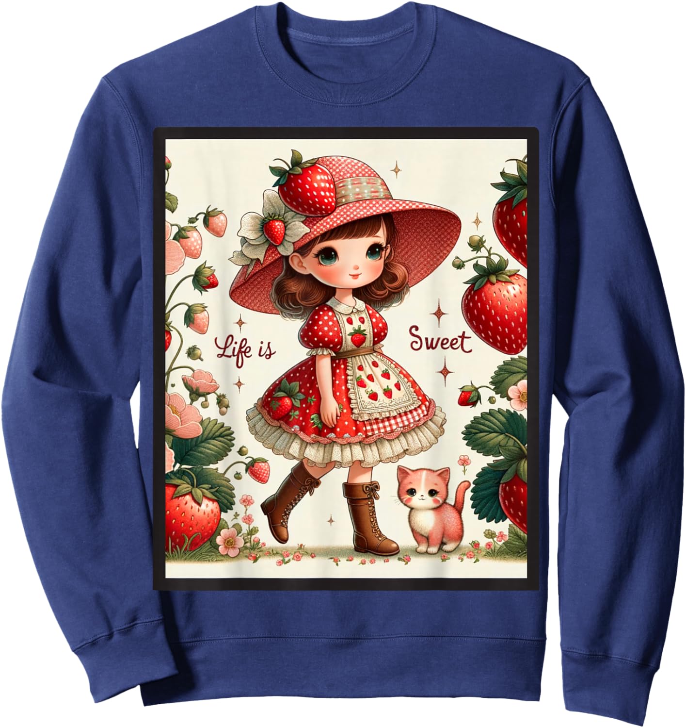 Cute Life Is Sweet Strawberry Cake Vintage Berry Garden Sweatshirt - Sweatshirt | Navy