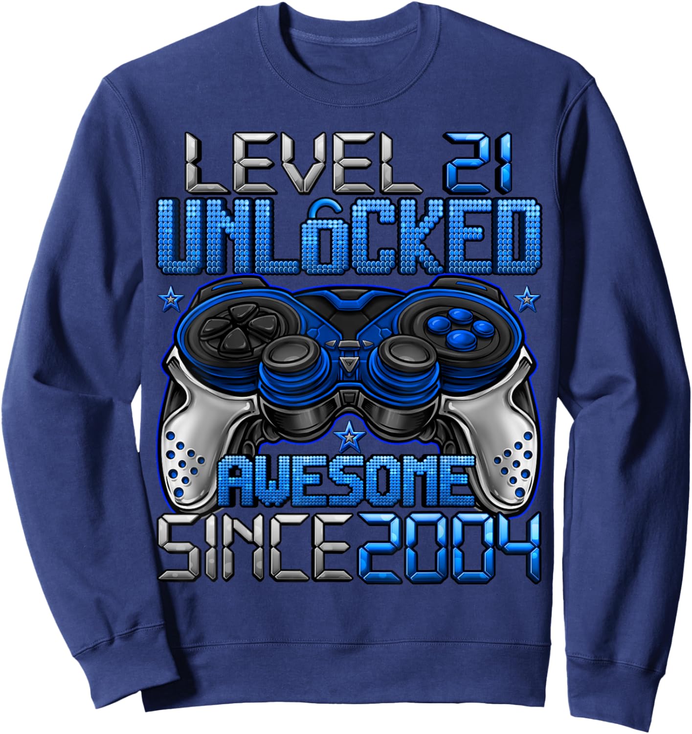 Level 21 Unlocked 21 Year Old Gifts Boys 21st Birthday Boy Sweatshirt - Sweatshirt | Navy