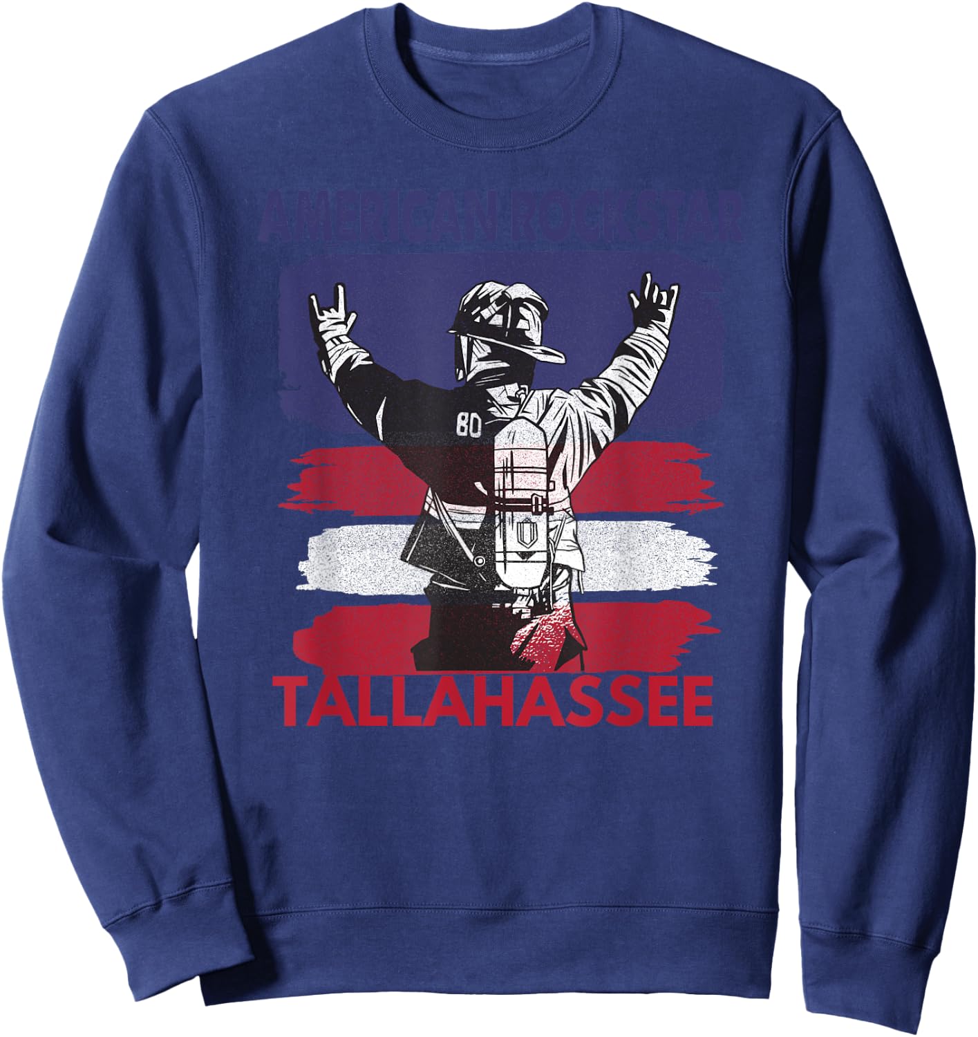 American Rockstar Tallahassee Florida Gift Firefighter Sweatshirt - Sweatshirt | Navy