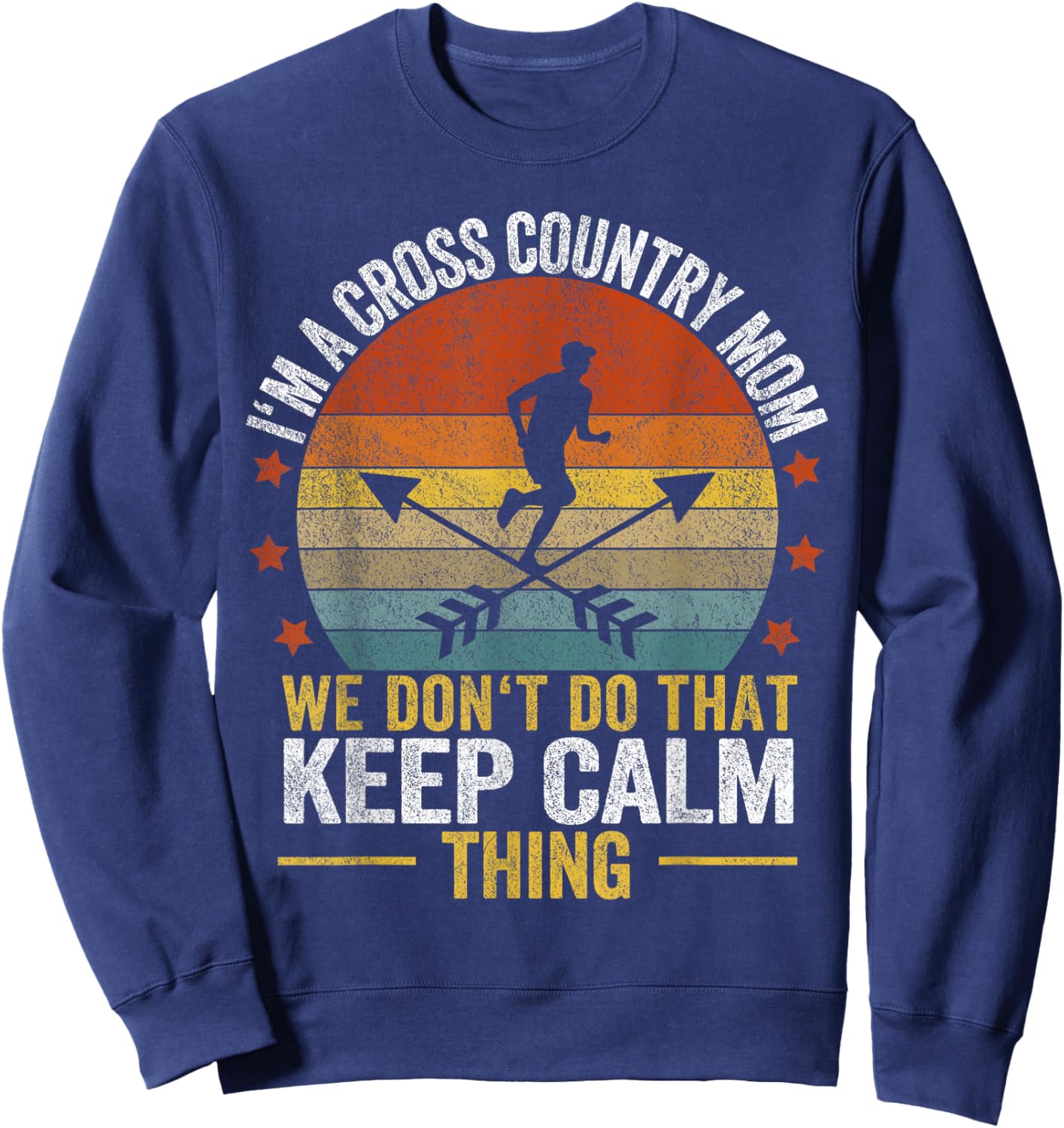 Funny Cross Country Mom Quote Cross Country Running Retro Sweatshirt - Sweatshirt | Navy