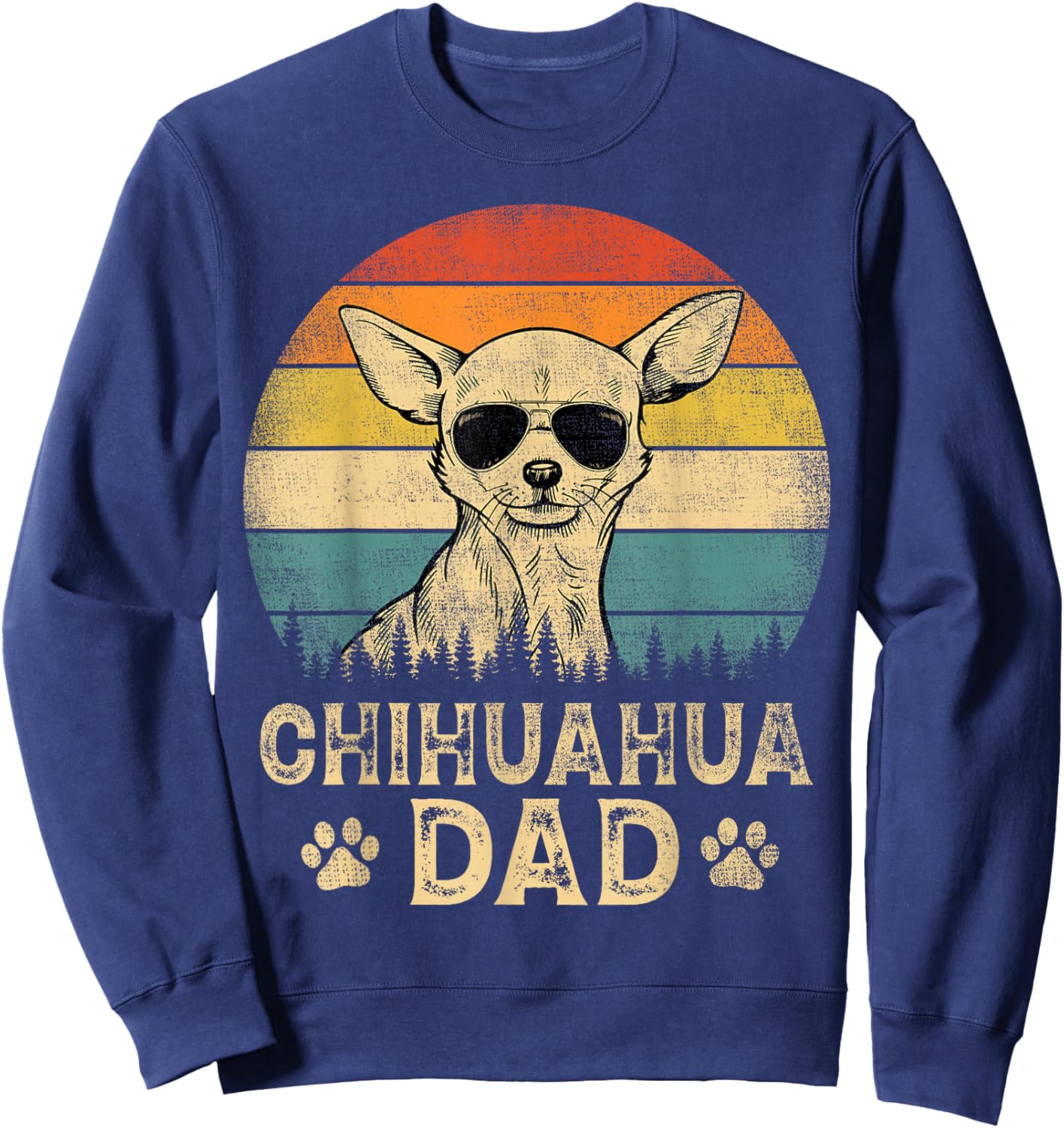 Vintage Chihuahua Dad Dog Lovers Father's Day Sweatshirt - Sweatshirt | Navy