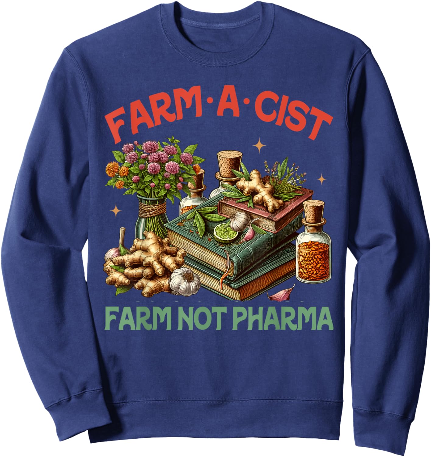Gardener Planting Lover Farmer Farmacist Darm Not Pharma Sweatshirt - Sweatshirt | Navy