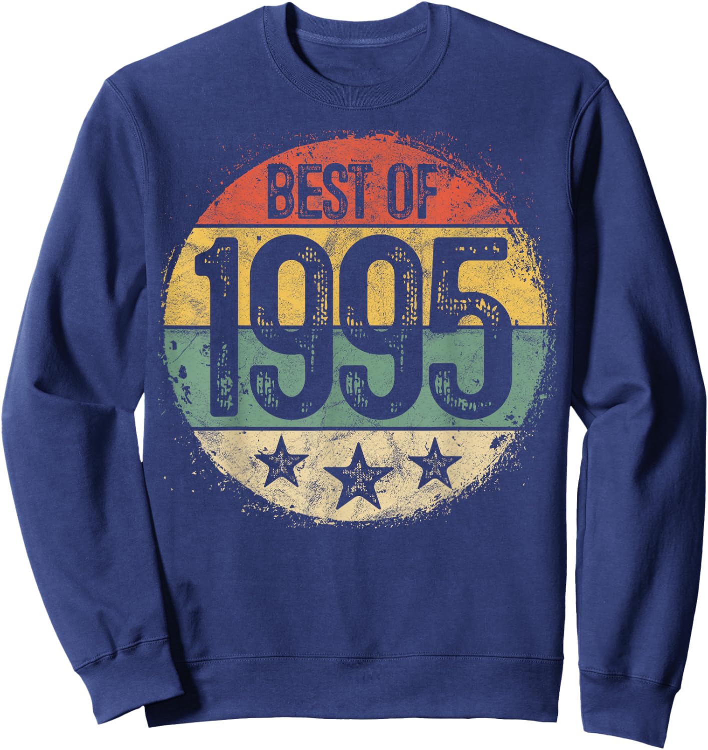 Best of 1995 30th Birthday Gifts Women 30 Year Old Sweatshirt - Sweatshirt | Navy