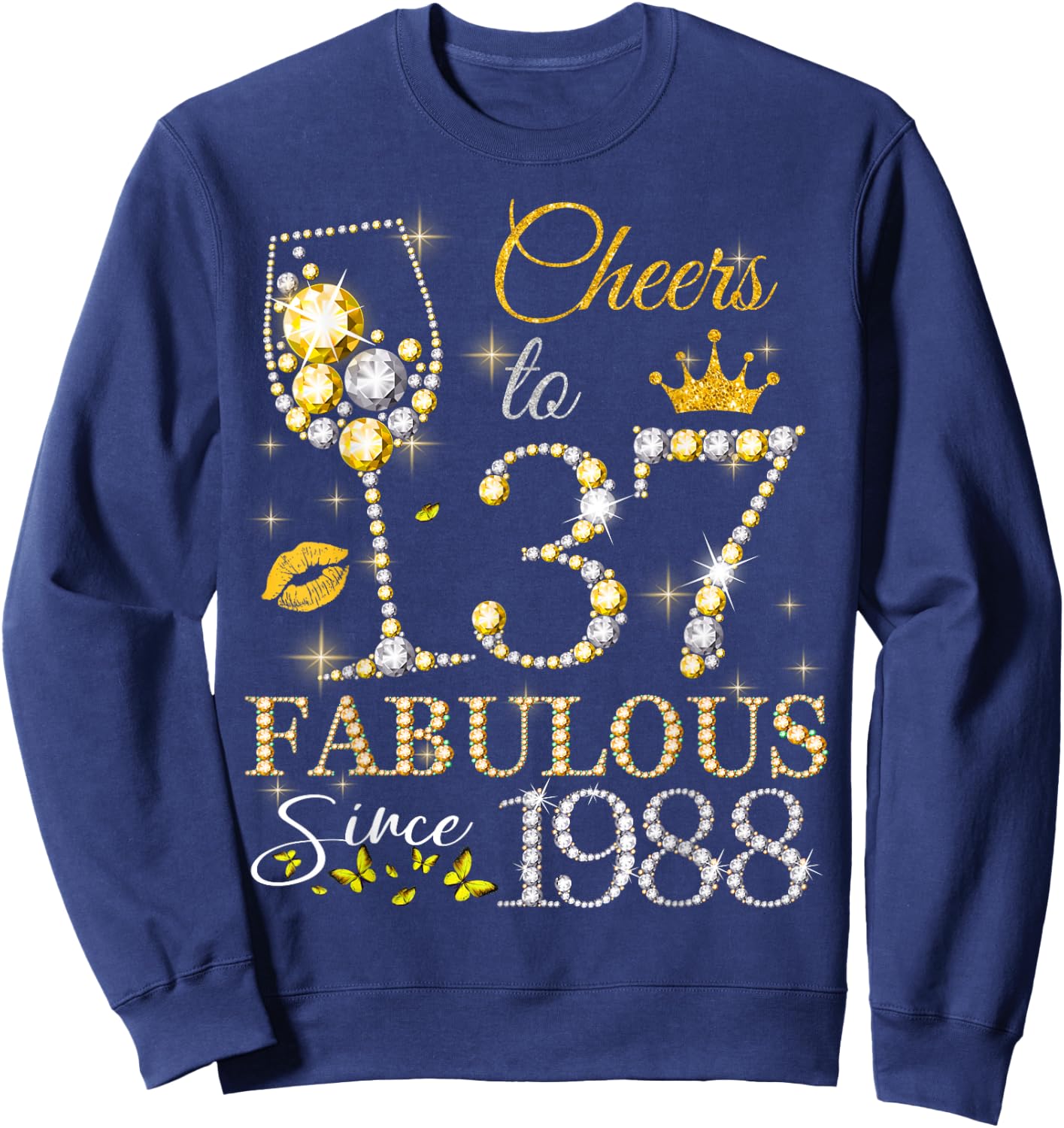 Cheers to 37 Years Old EST 1988 37th Birthday Queen Sweatshirt - Sweatshirt | Navy