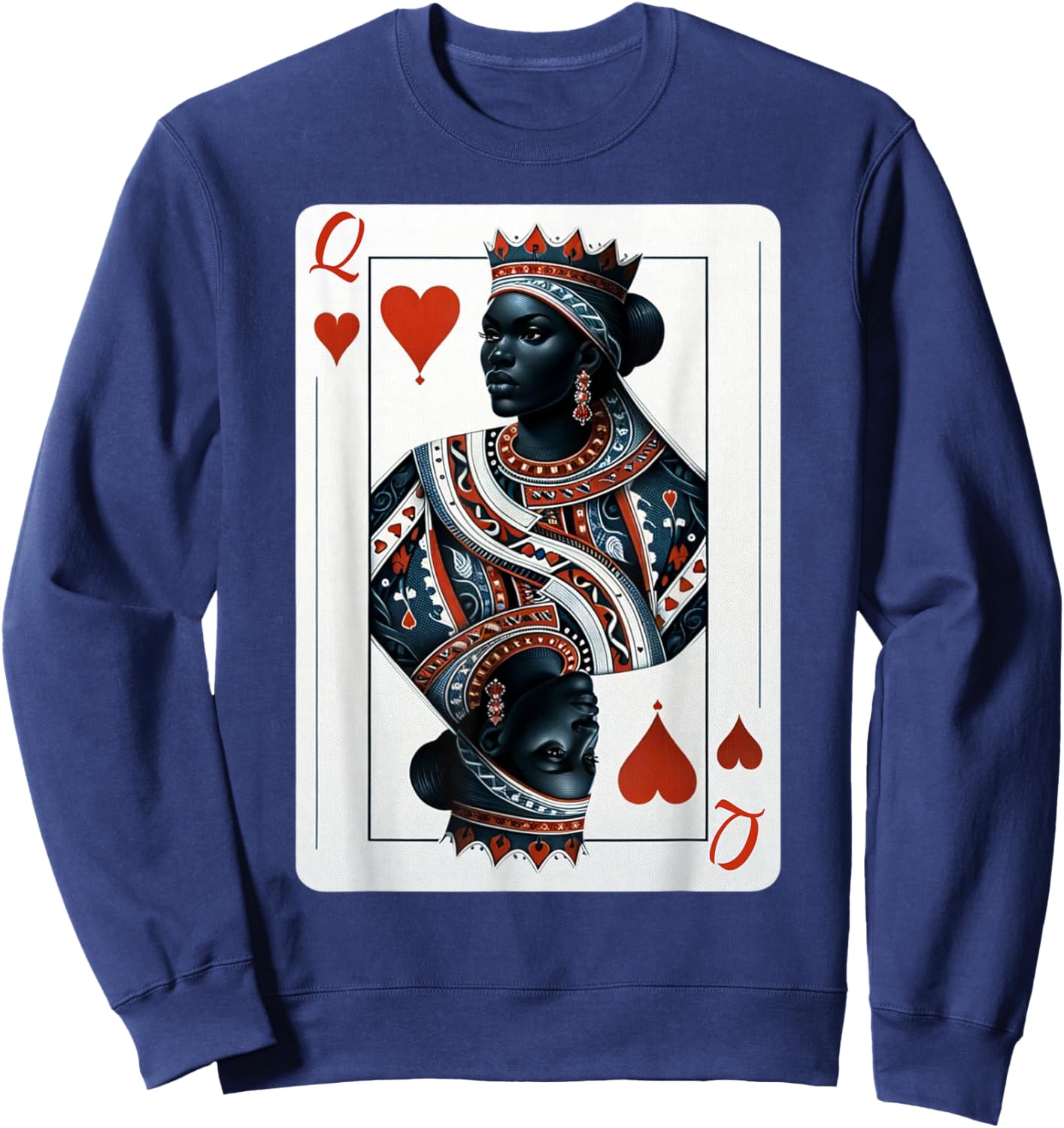 Black Queen of Hearts Card Deck Game Proud Black Woman Sweatshirt - Sweatshirt | Navy