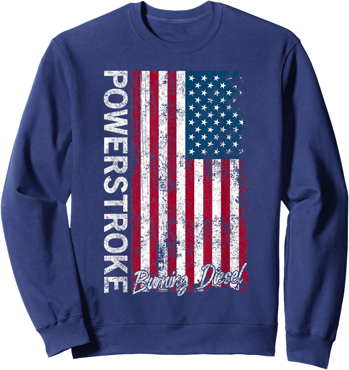 Powerstroke Burning Diesel American Flag Sweatshirt - Sweatshirt | Navy