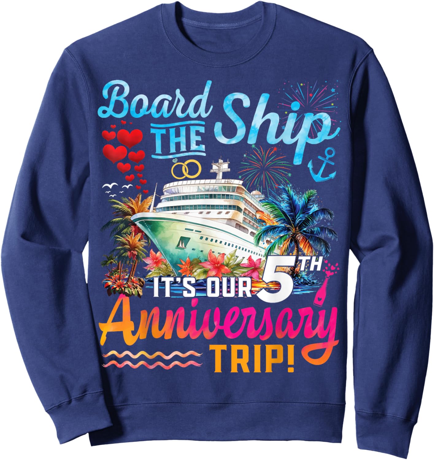 Husband Wife 5th Marriage Anniversary Cruise Ship Vacation Sweatshirt - Sweatshirt | Navy