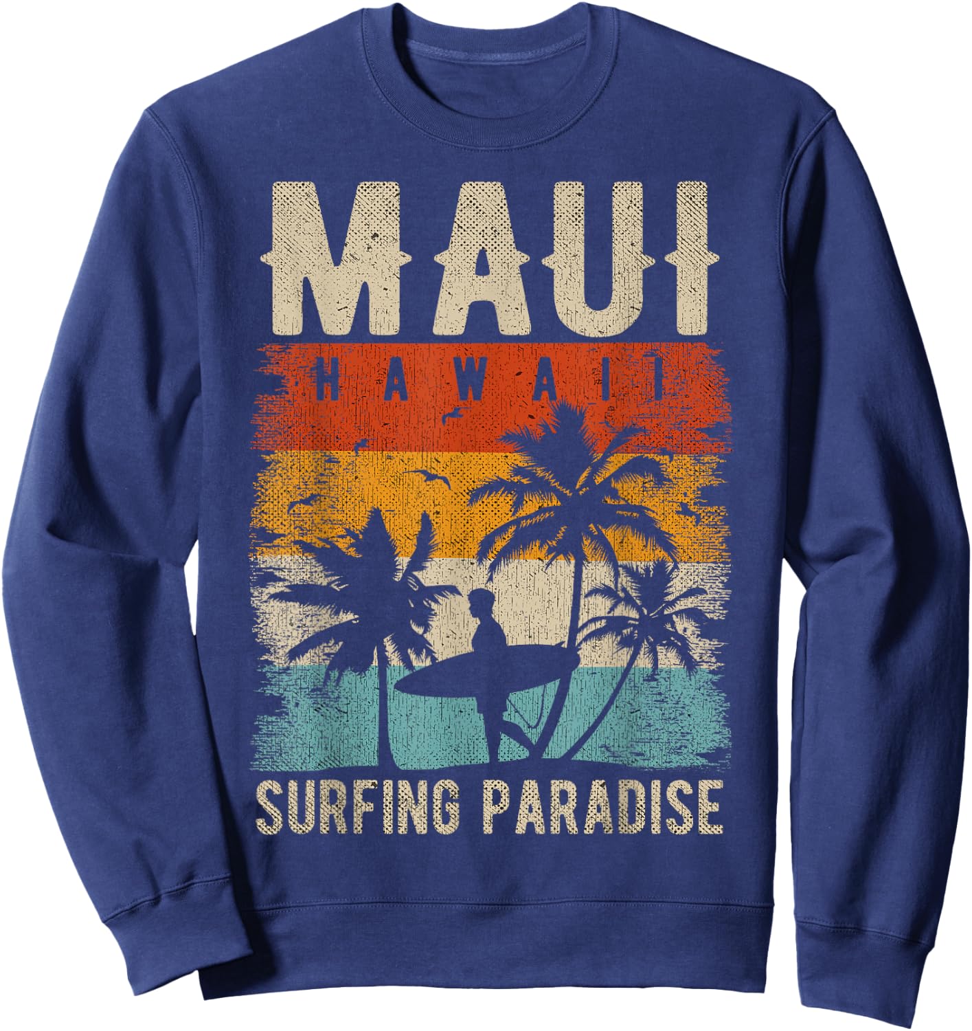 Maui Surfer Outfit Maui Clothing Maui Hawaii Souvenir Maui Sweatshirt - Sweatshirt | Navy