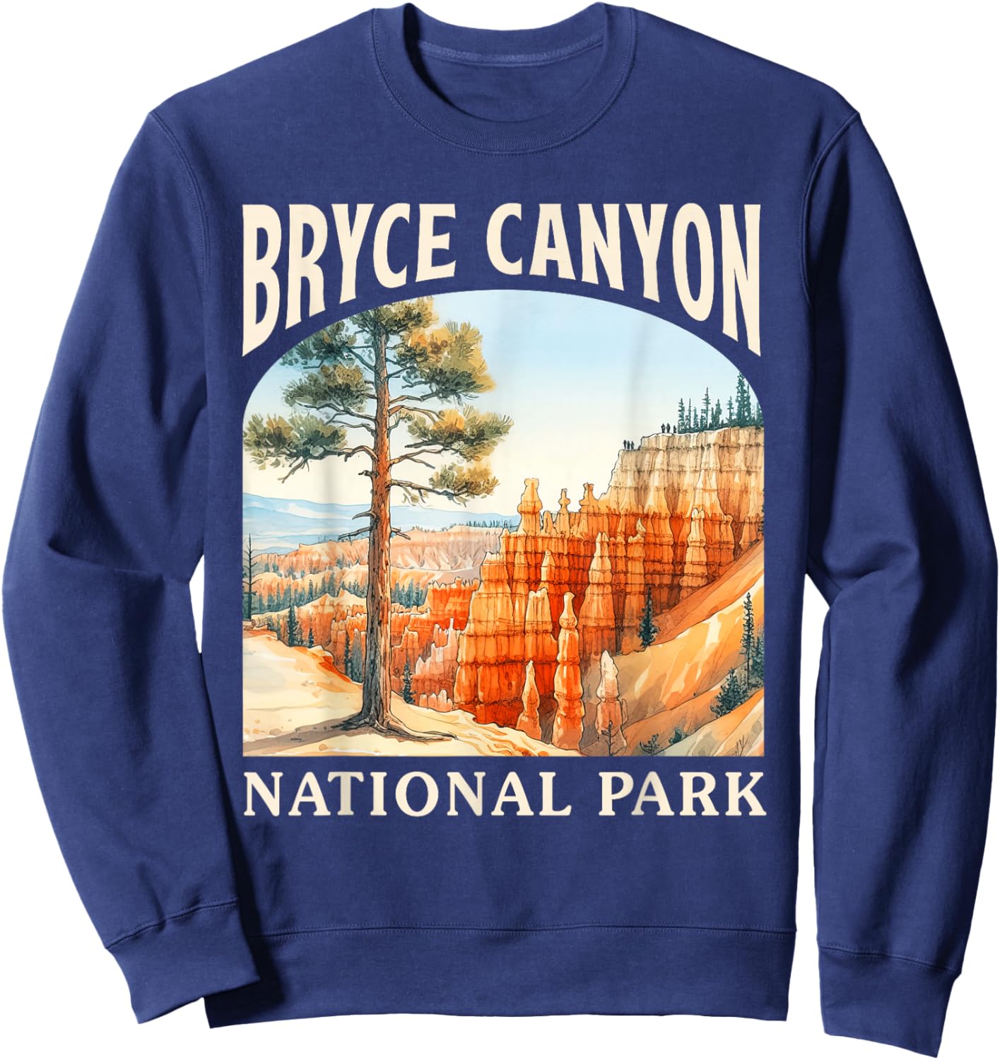 Bryce Canyon National Park Utah Trip Nature Exploring Lover Sweatshirt - Sweatshirt | Navy