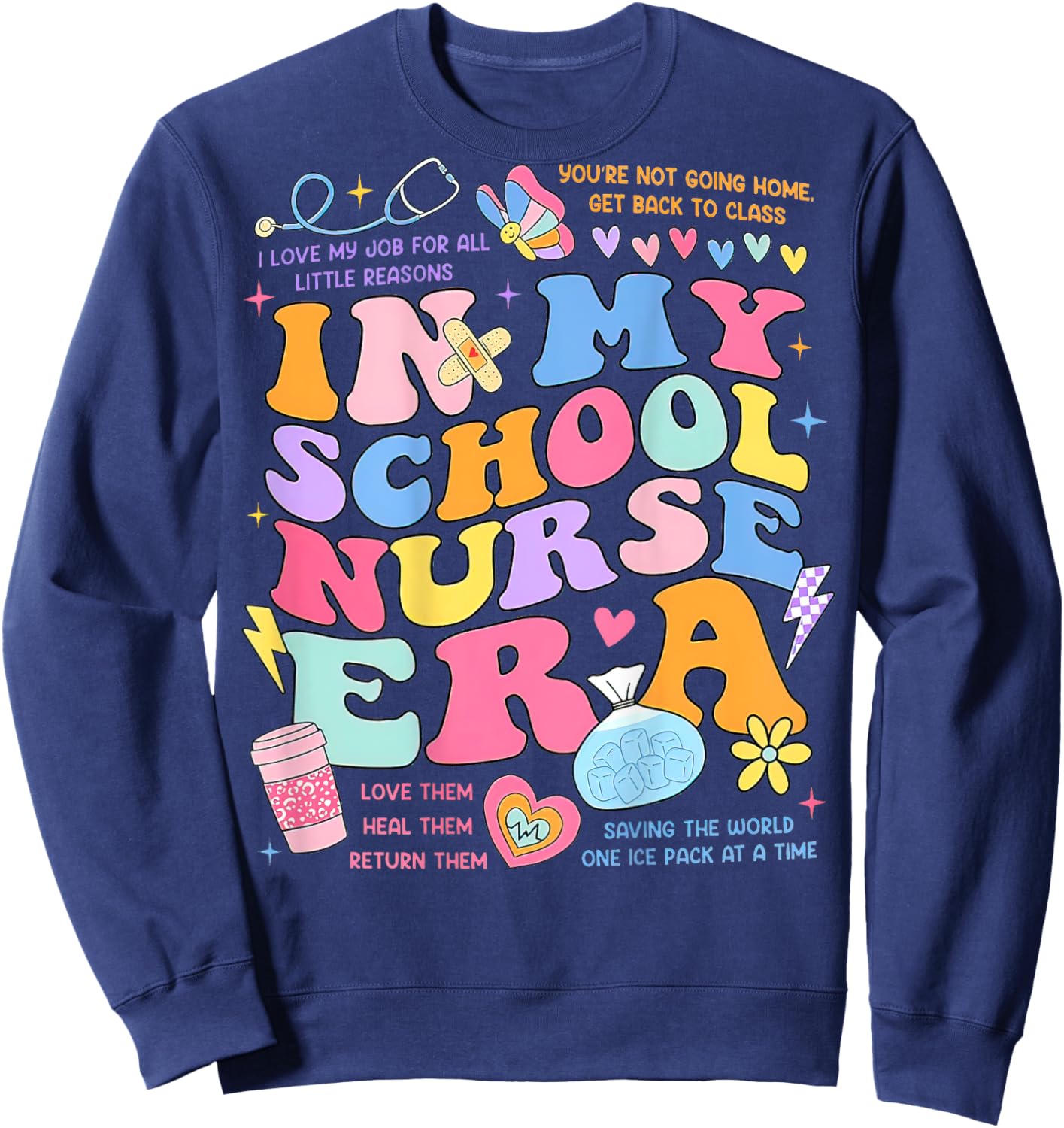 In My School Nurse Era, In My Nursing Student Era (On Back) Sweatshirt - Sweatshirt | Navy