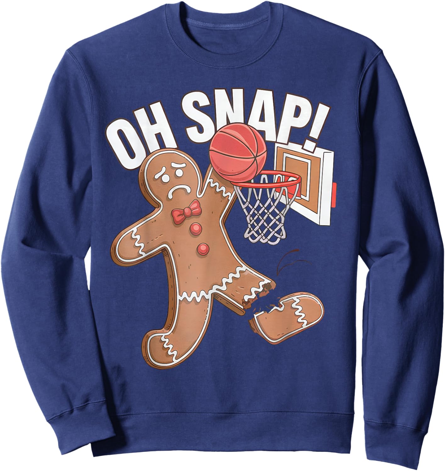 Oh Snap! Gingerbread Man Basketball Xmas Cookie Christmas Sweatshirt - Sweatshirt | Navy