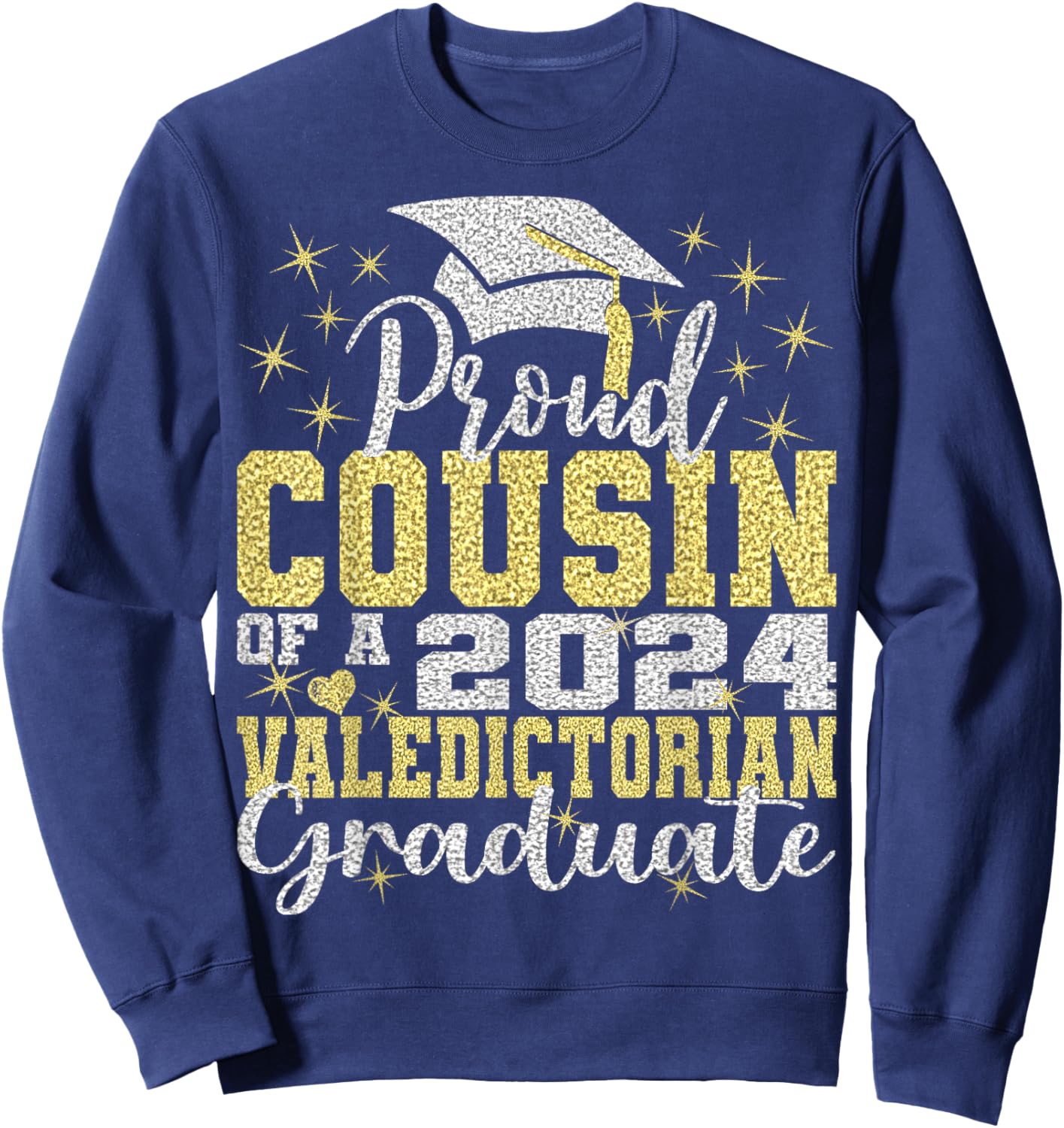 Proud Cousin of 2024 Valedictorian Class 2024 Graduate Sweatshirt - Sweatshirt | Navy