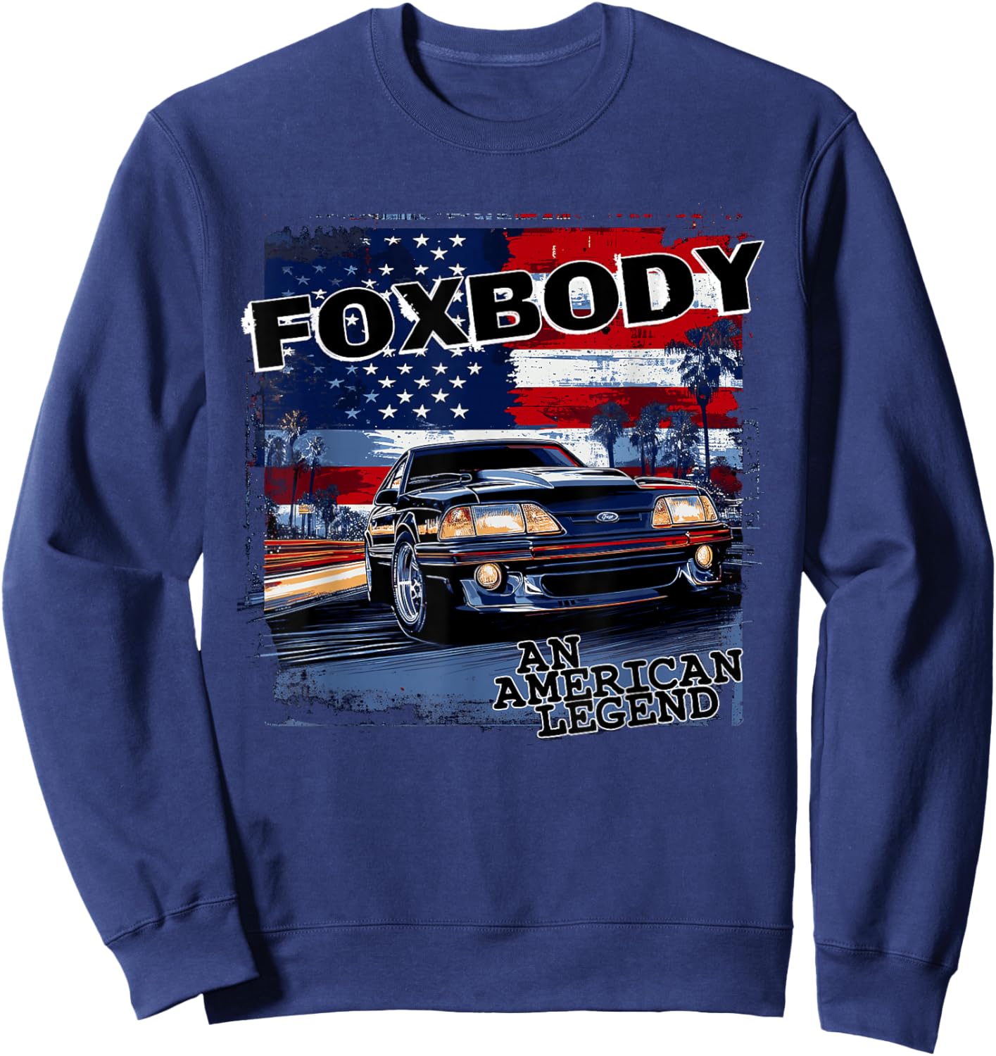 Foxbody, An American Legend car for the stang enthusiast Sweatshirt - Sweatshirt | Navy