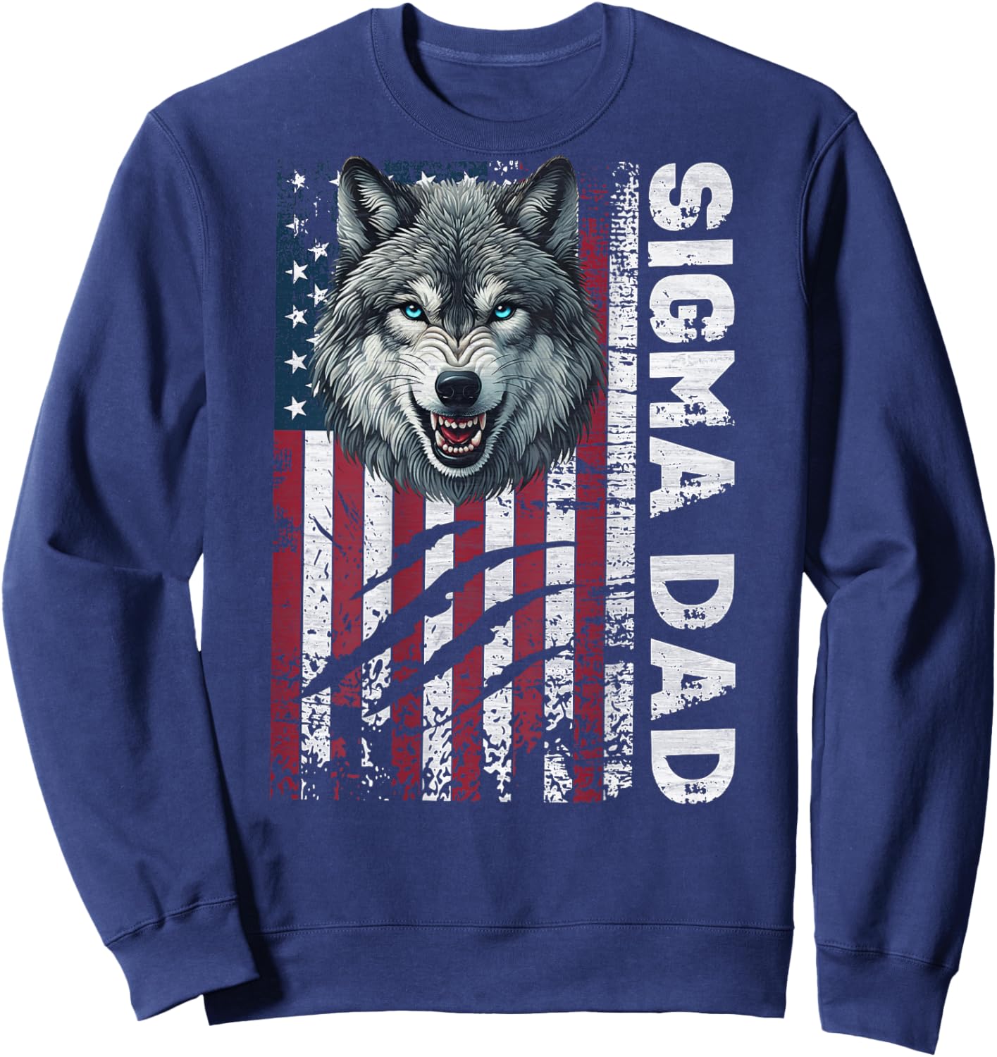 Sigma Dad Wolf Patriotic American Flag Sigma Male Meme Sweatshirt - Sweatshirt | Navy
