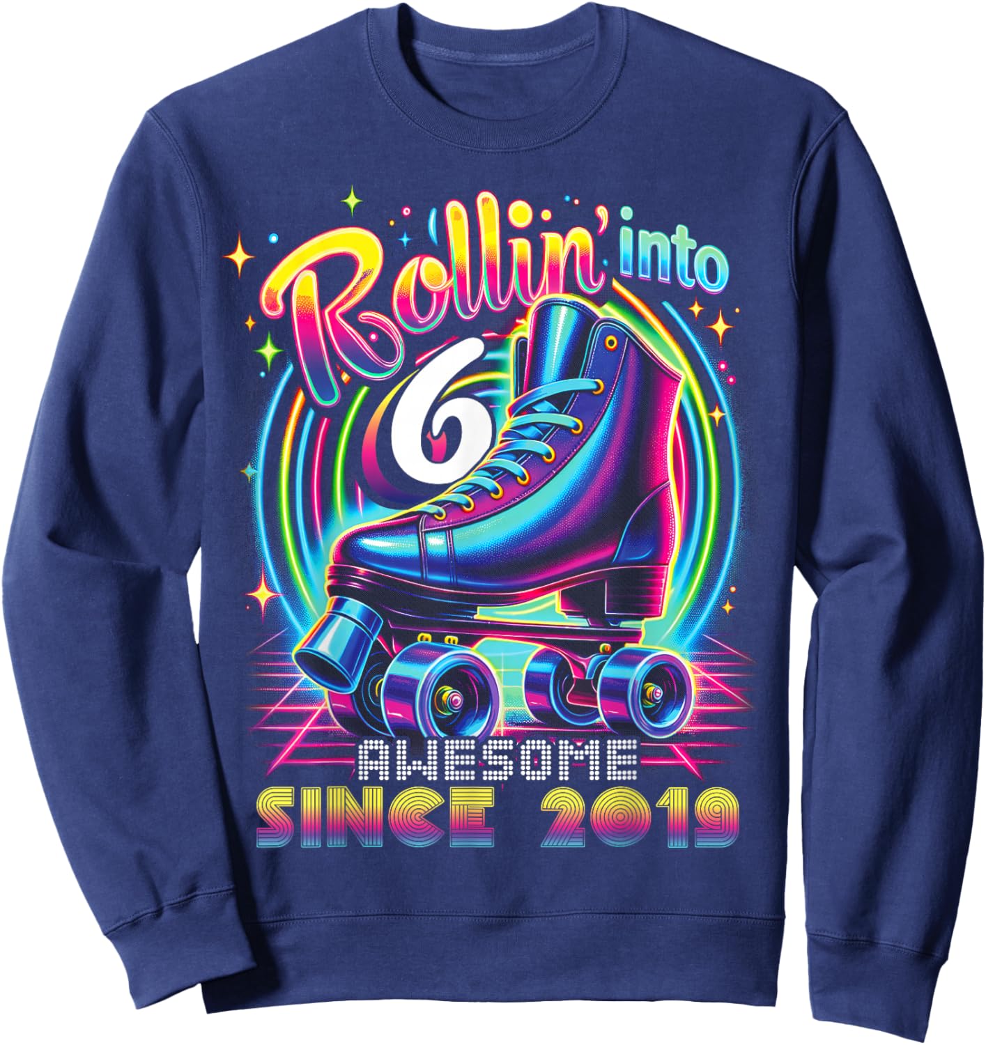 Birthday Roller Skating 6th Girls Rollin into 6 Skate Party Sweatshirt - Sweatshirt | Navy