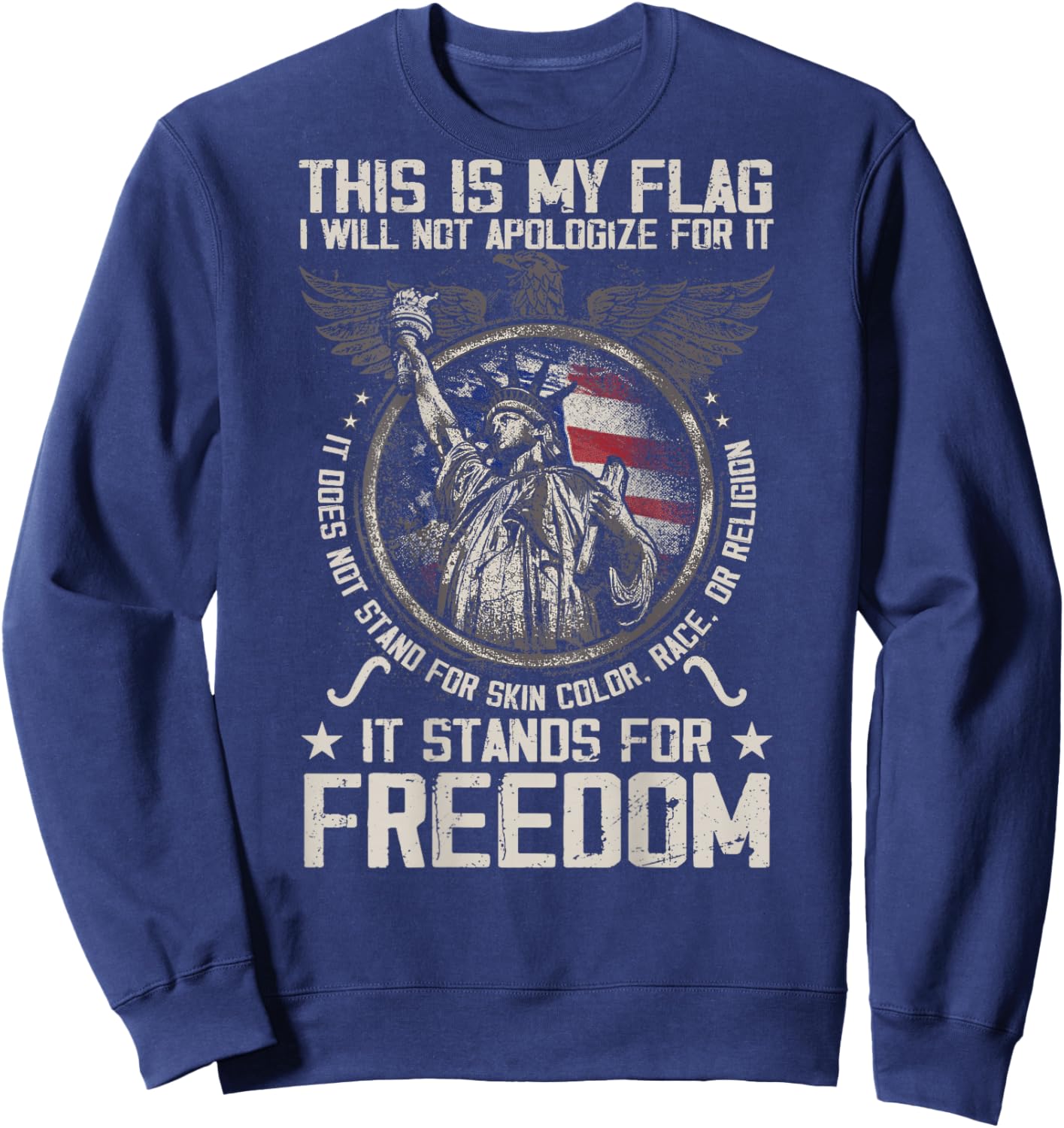 This is My Flag I Will Not Apologize for it (on Back) Sweatshirt - Sweatshirt | Navy