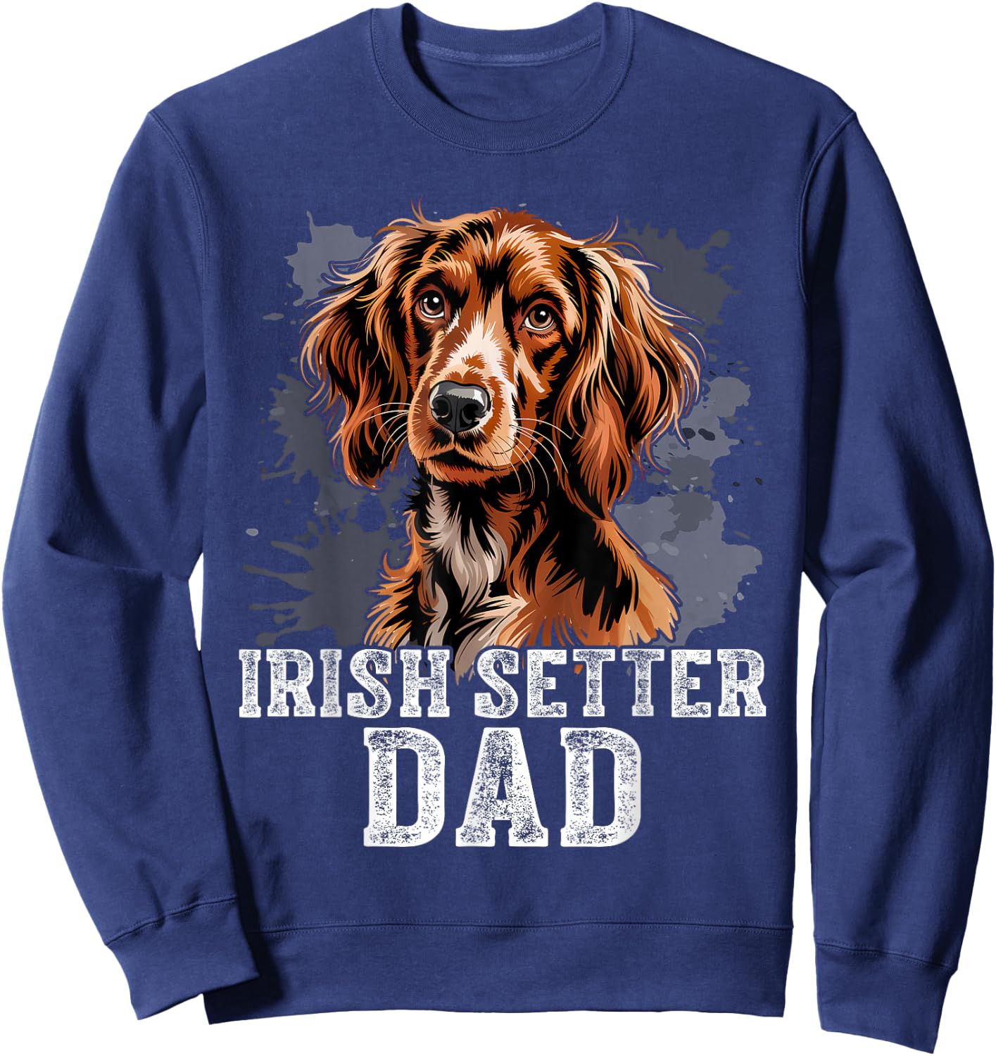Irish Setter Gundog Dad Dog Father's Day Sweatshirt - Sweatshirt | Navy