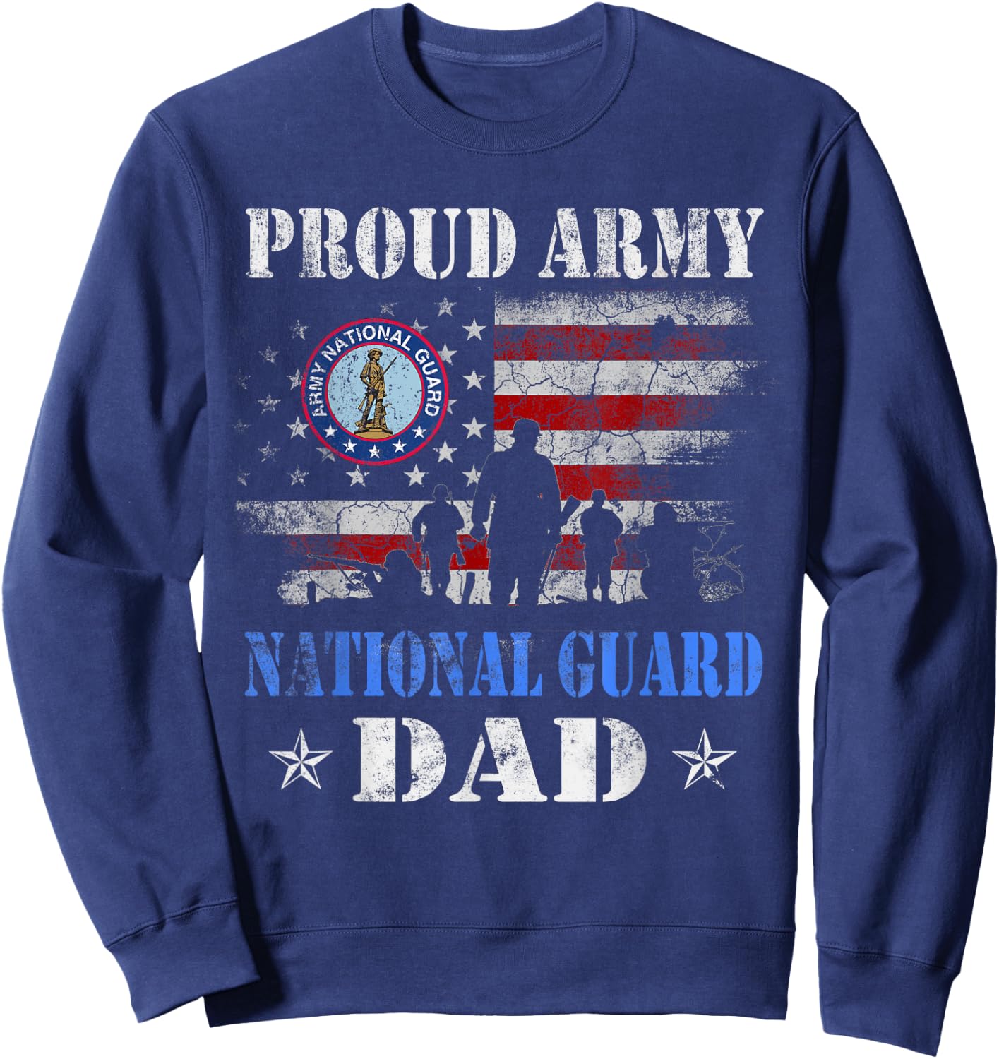 Proud Army National Guard Dad T shirt Veterans Day Gift Sweatshirt - Sweatshirt | Navy