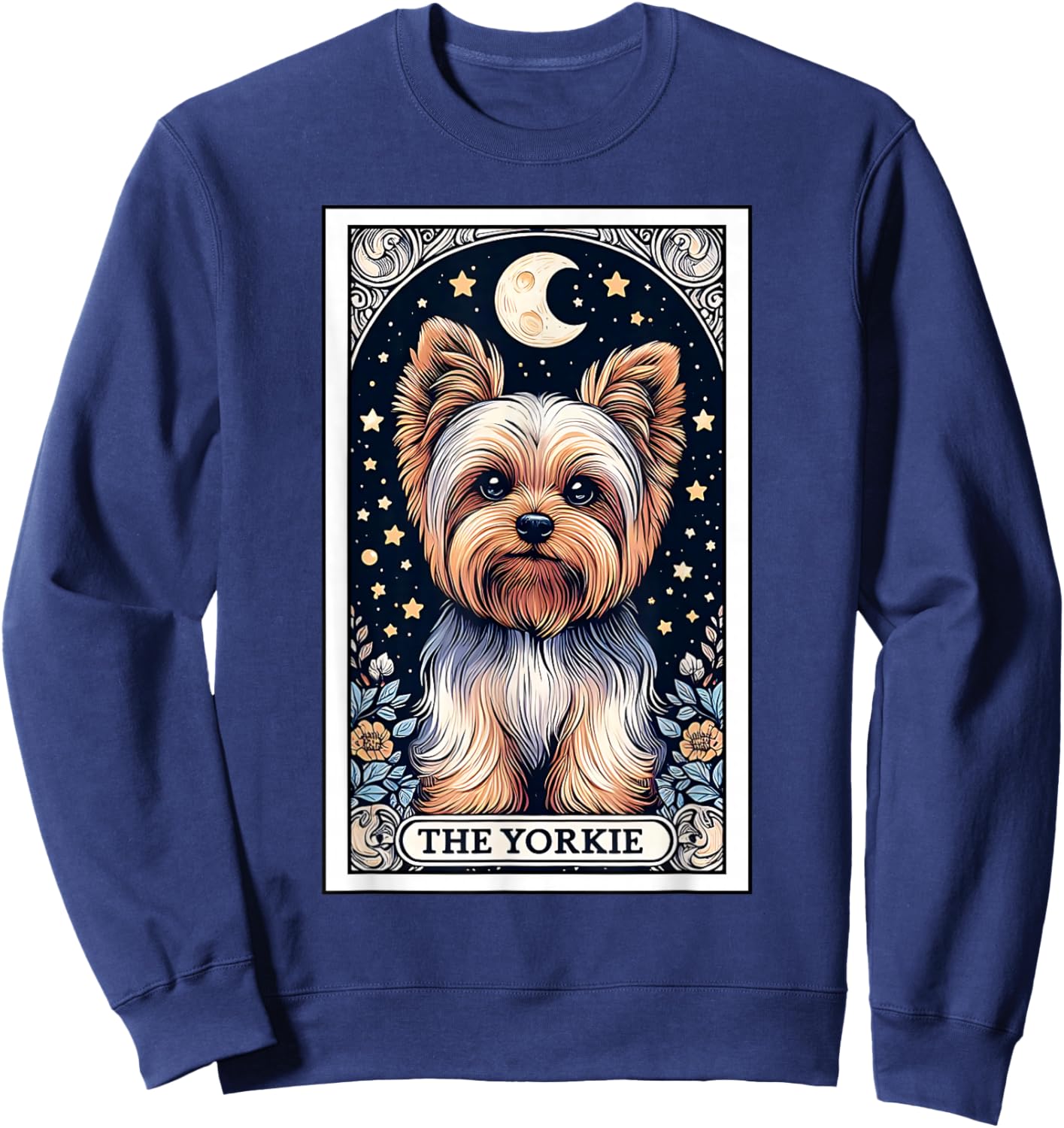 The Yorkie Tarot Card Yorkshire Terrier Dog Lover Men Women. Sweatshirt - Sweatshirt | Navy