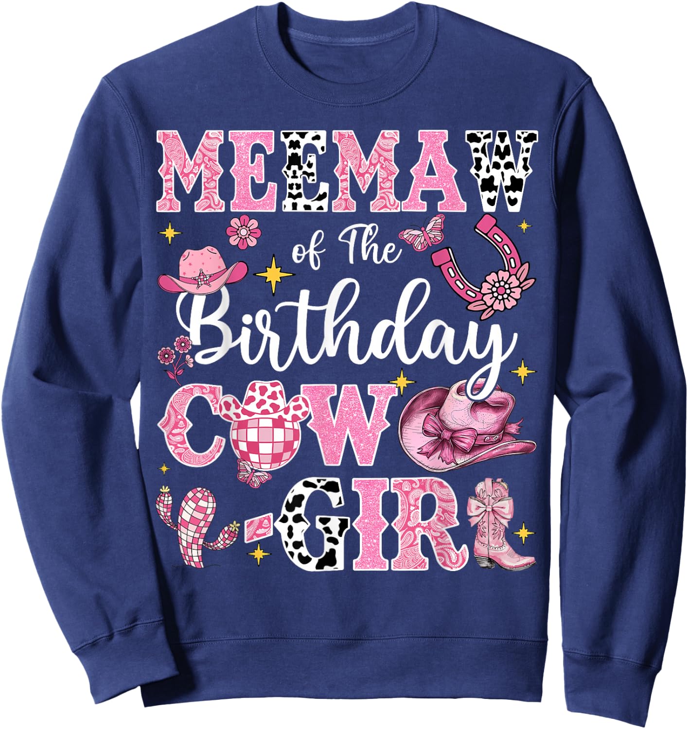 Meemaw Of The Birthday Cow-Girl Rodeo Meemaw Bday Party Sweatshirt - Sweatshirt | Navy