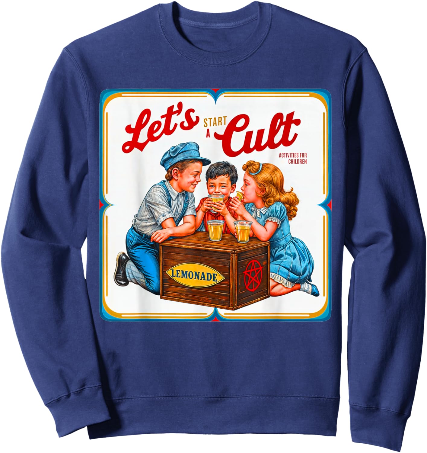 Let's Start A Cult Ironic Funny Vintage Horror Sweatshirt - Sweatshirt | Navy