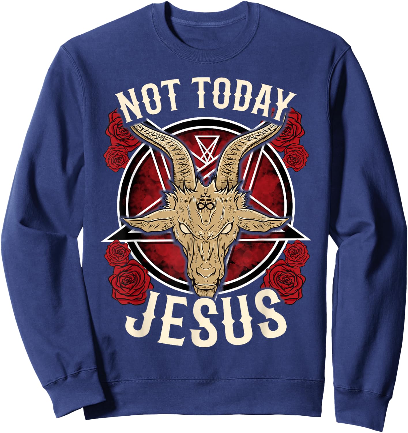 Not Today Jesus I Satanic Atheist Sweatshirt - Sweatshirt | Navy