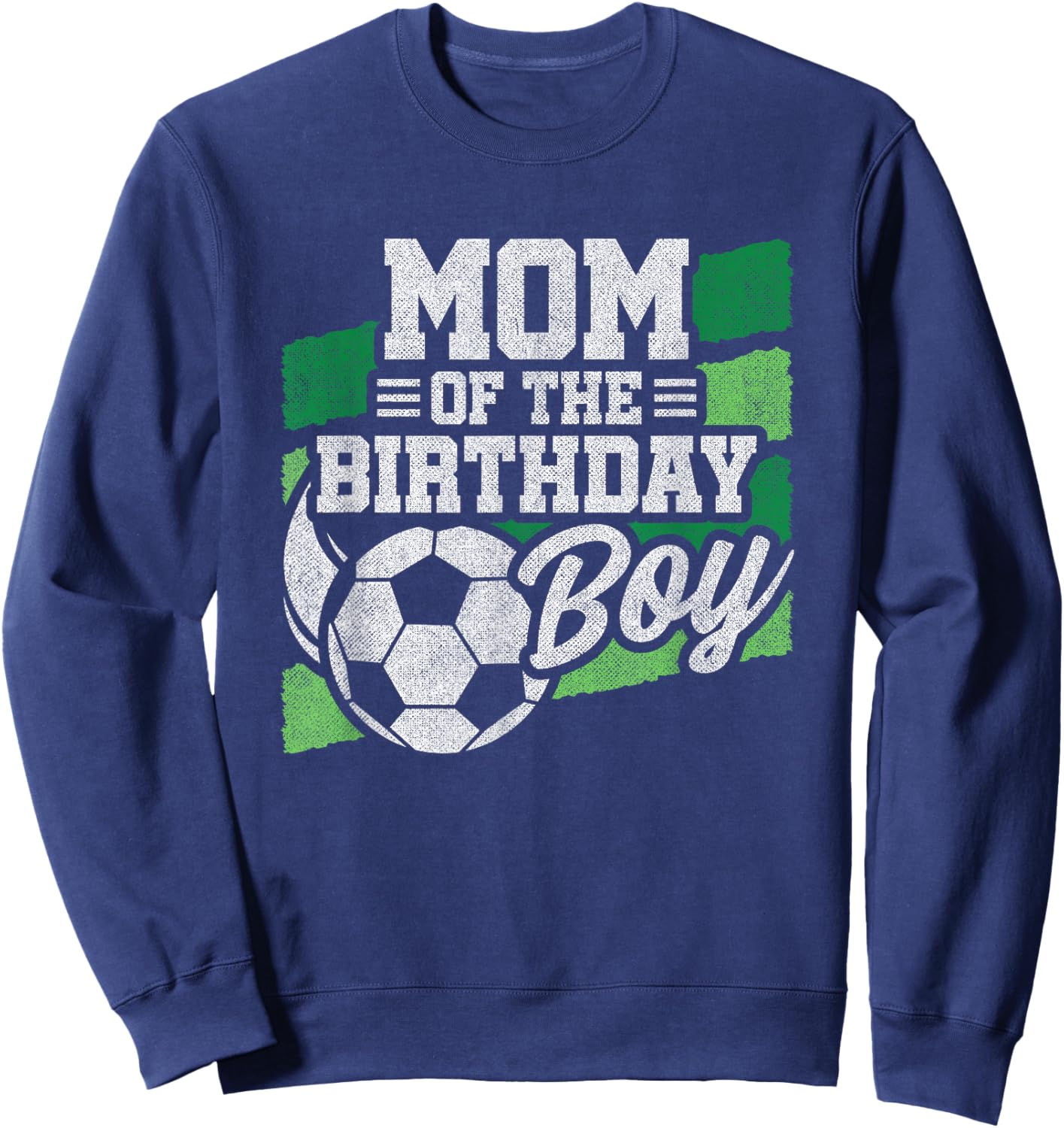 Soccer Birthday - Boys Soccer Party - Birthday Mom Sweatshirt - Sweatshirt | Navy