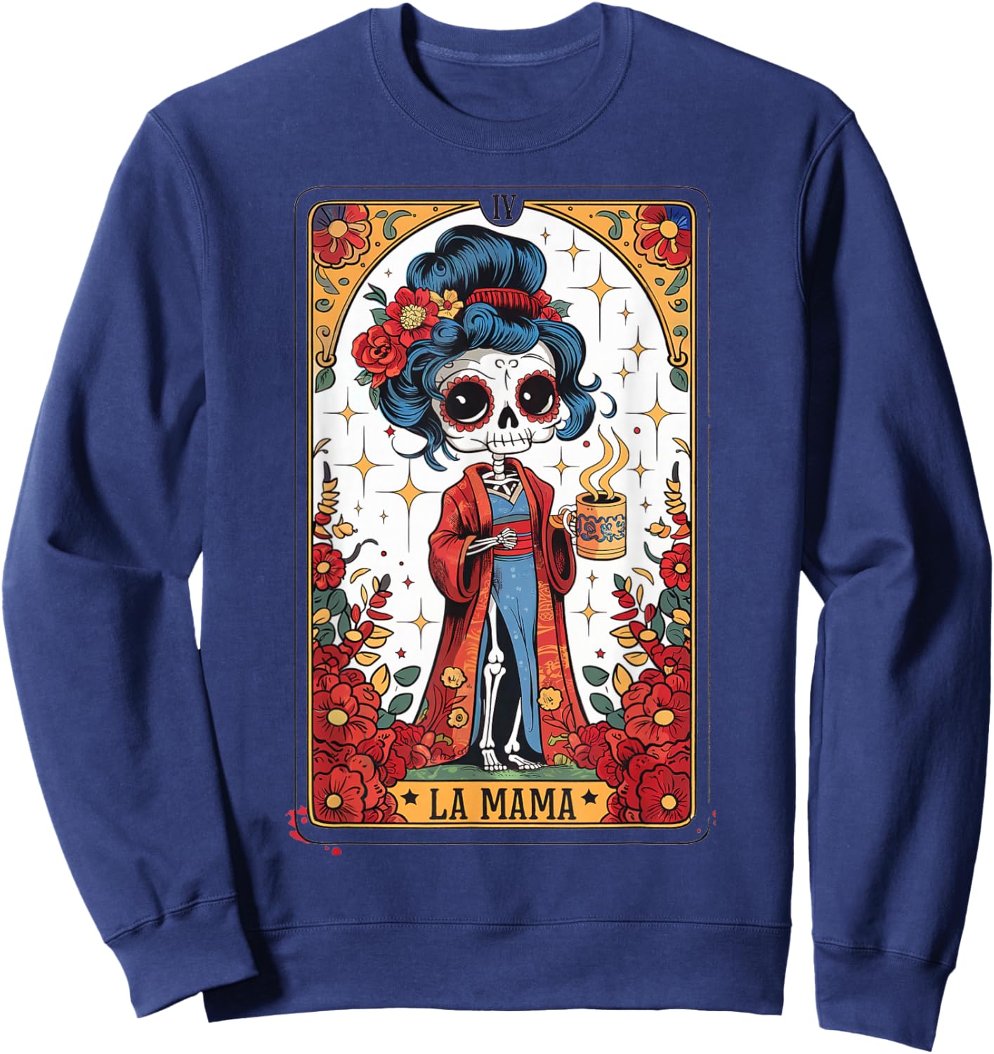 La Mamá Tarot Card Funny Mexican Mom Spanish Skeleton Mama Sweatshirt - Sweatshirt | Navy