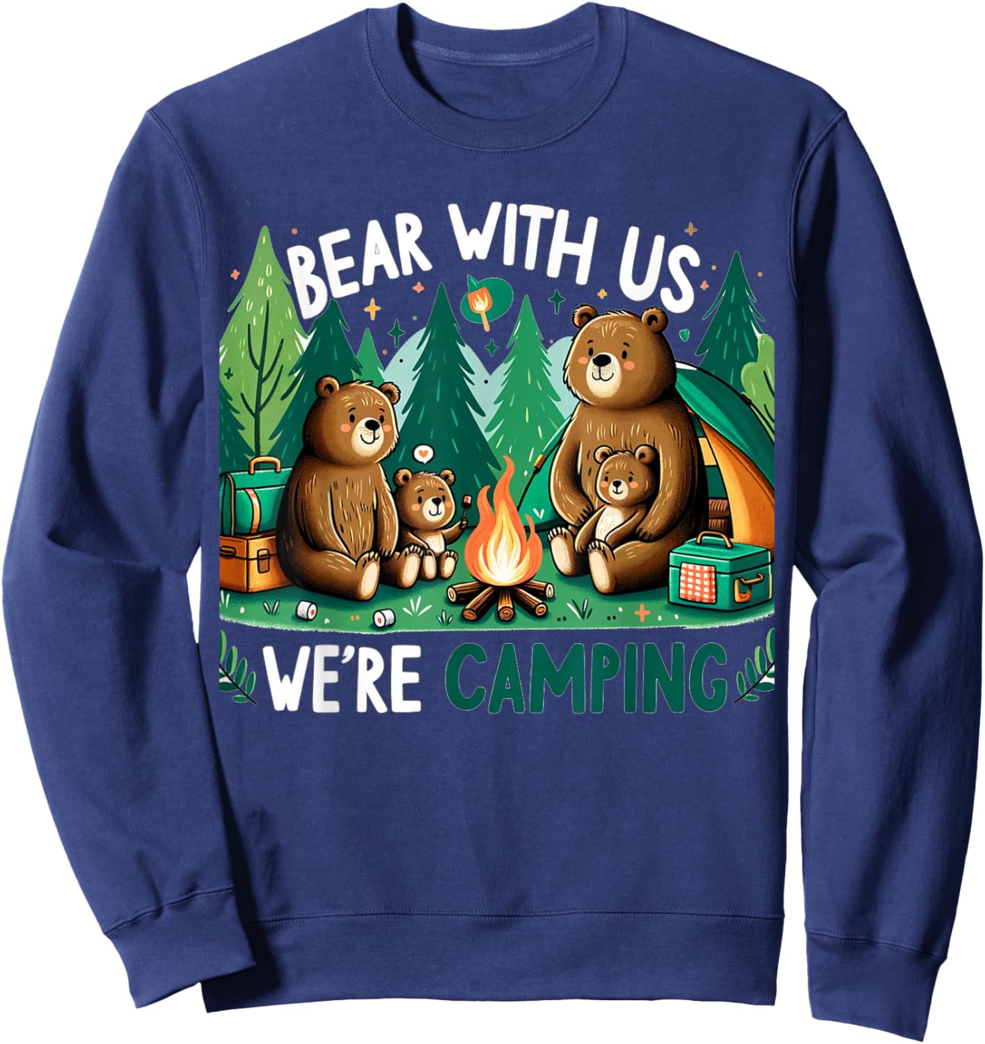 Bear With Us, We’re Camping Campfire Family Camping Trip Sweatshirt - Sweatshirt | Navy