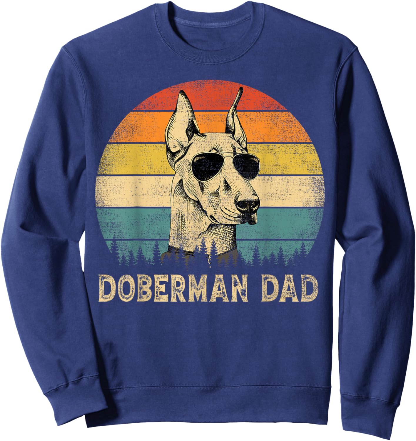 Vintage Doberman Dad Dog Lovers Father's Day Sweatshirt - Sweatshirt | Navy