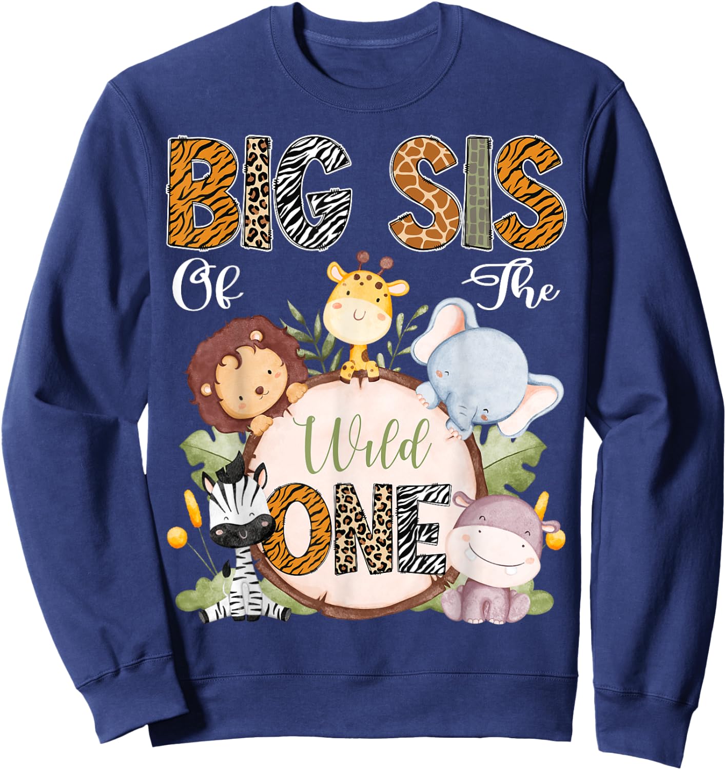 Big Sis Of The Wild One 1St Birthday Safari Woodland Sweatshirt - Sweatshirt | Navy