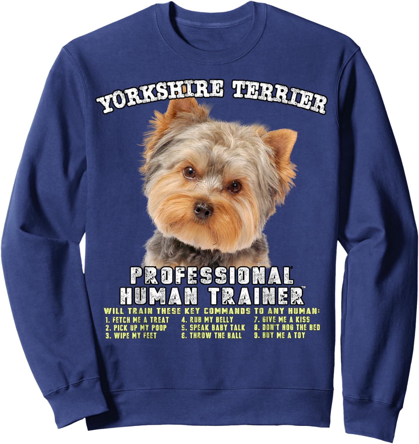Yorkshire Terrier Yorkie Dog Professional Human Trainer Sweatshirt - Sweatshirt | Navy
