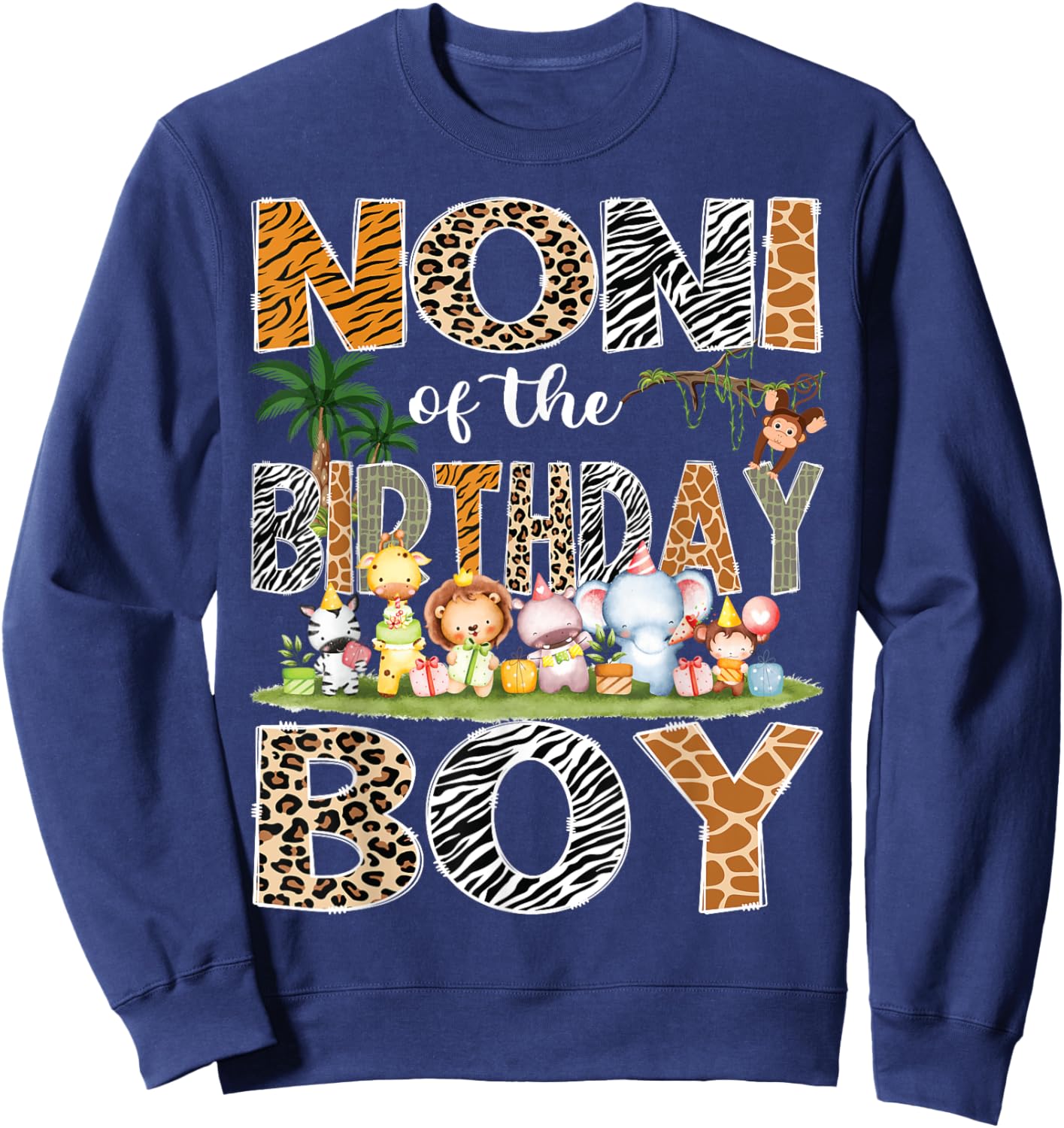 Noni Of The Birthday Boy Safari Jungle Animals Lover Sweatshirt - Sweatshirt | Navy