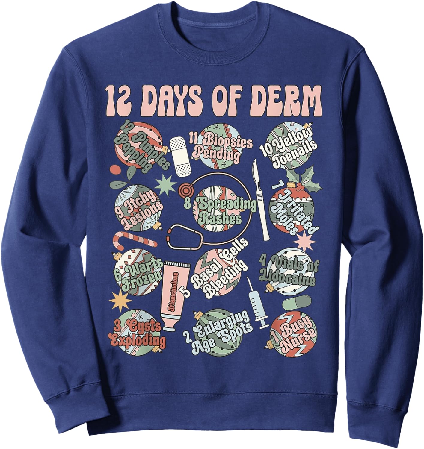 Dermatology Nurse Christmas Funny 12 Days Of Derm Retro Sweatshirt - Sweatshirt | Navy