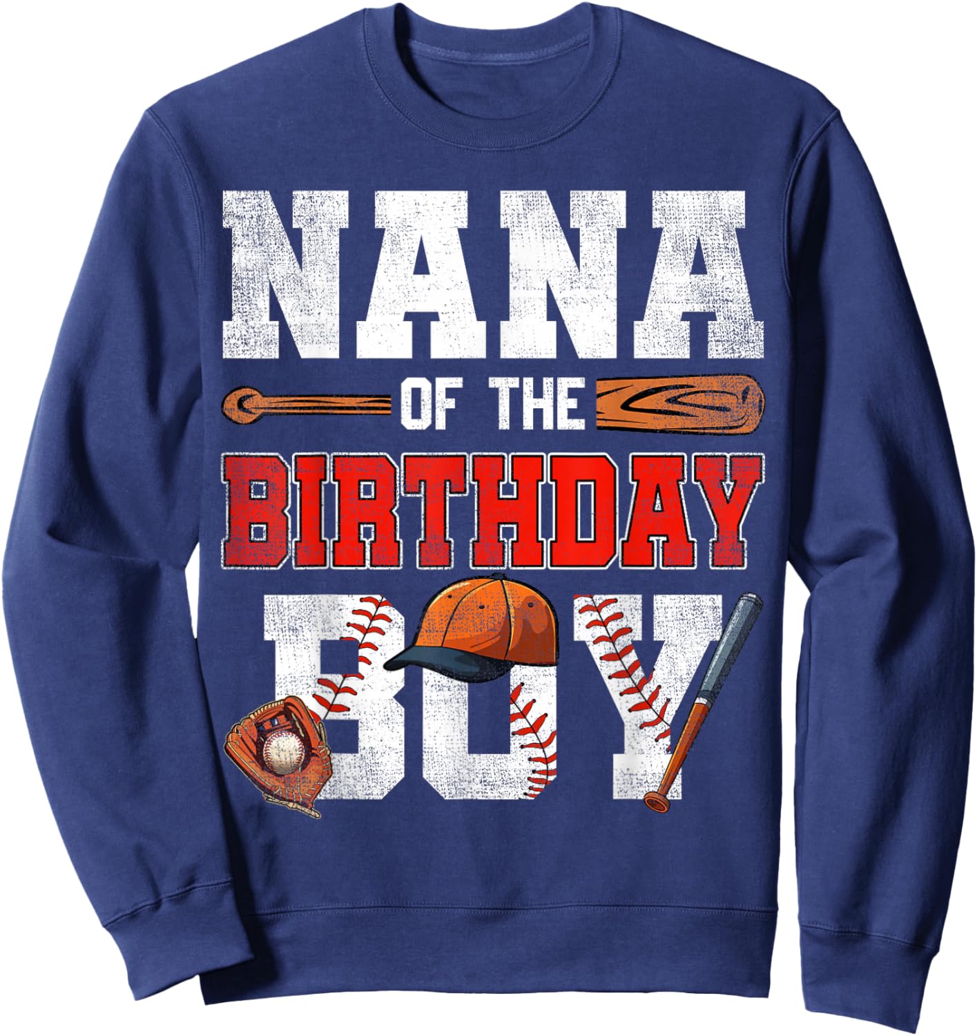 Nana Of The Birthday Boy Baseball Bday Family Sweatshirt - Sweatshirt | Navy