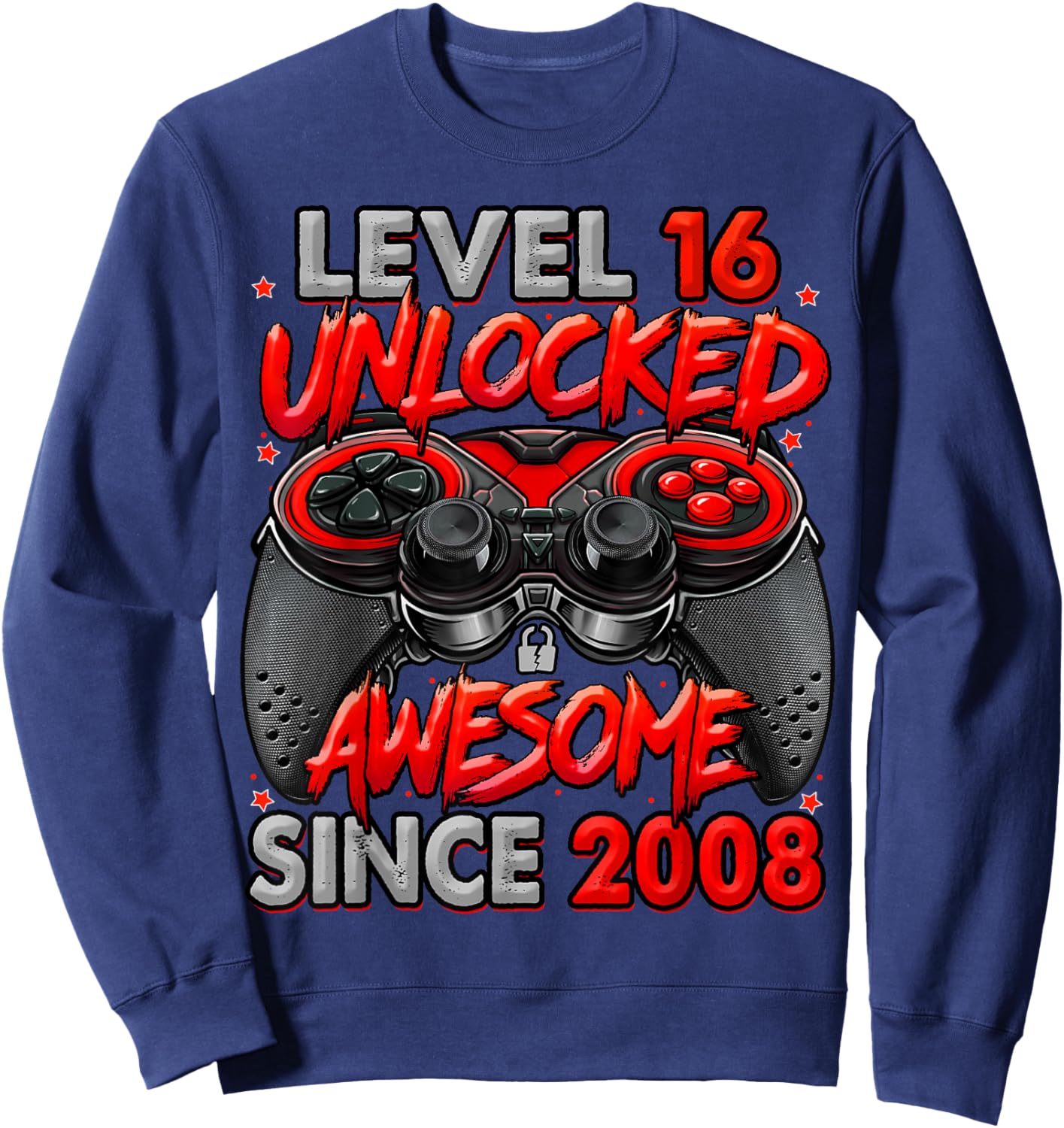 Level 16 Unlocked Awesome Since 2008 Gaming 16th Birthday Sweatshirt - Sweatshirt | Navy