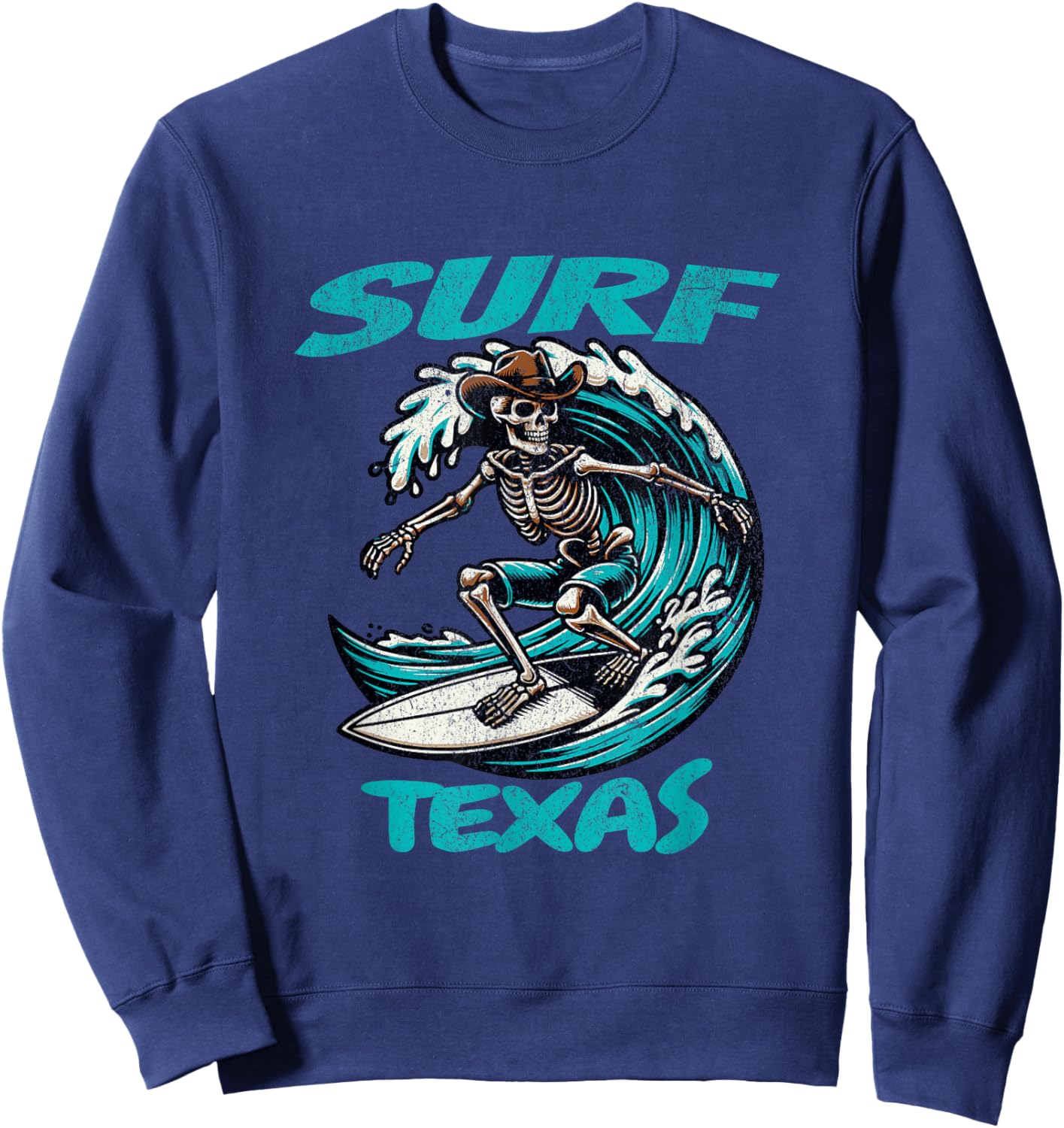 Surf Texas Cowboy Skeleton Surfing Radical Texan Waves Yeeha Sweatshirt - Sweatshirt | Navy