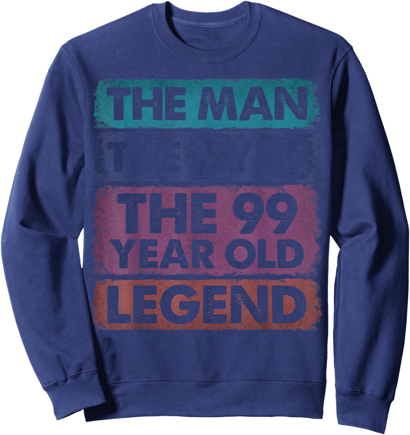 99th Birthday 99 Year Old Gifts Legend Limited Edition Sweatshirt - Sweatshirt | Navy