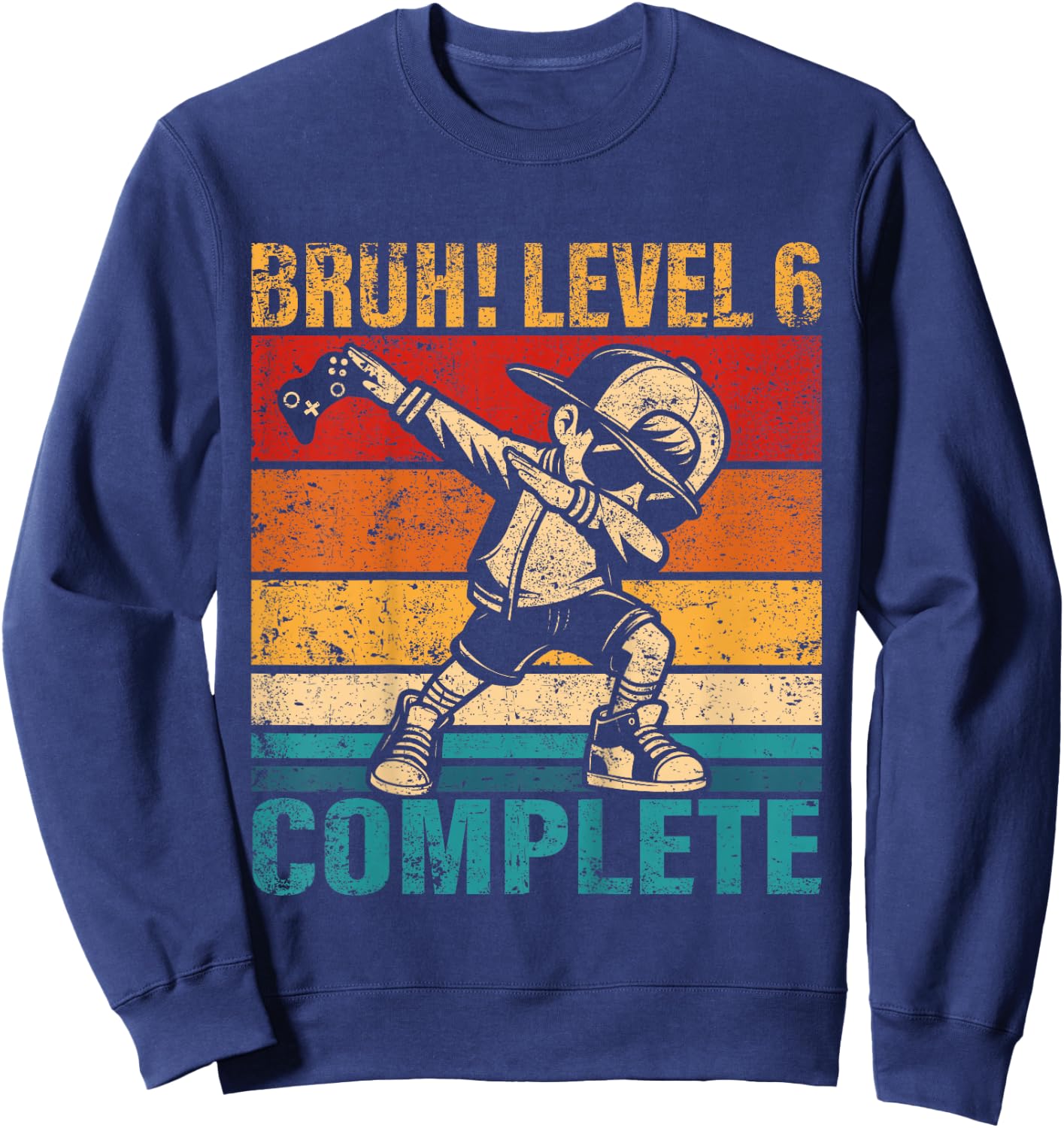 Kids 6 Years Old Birthday Dabbing Boy Bruh Level 6 Complete Sweatshirt - Sweatshirt | Navy