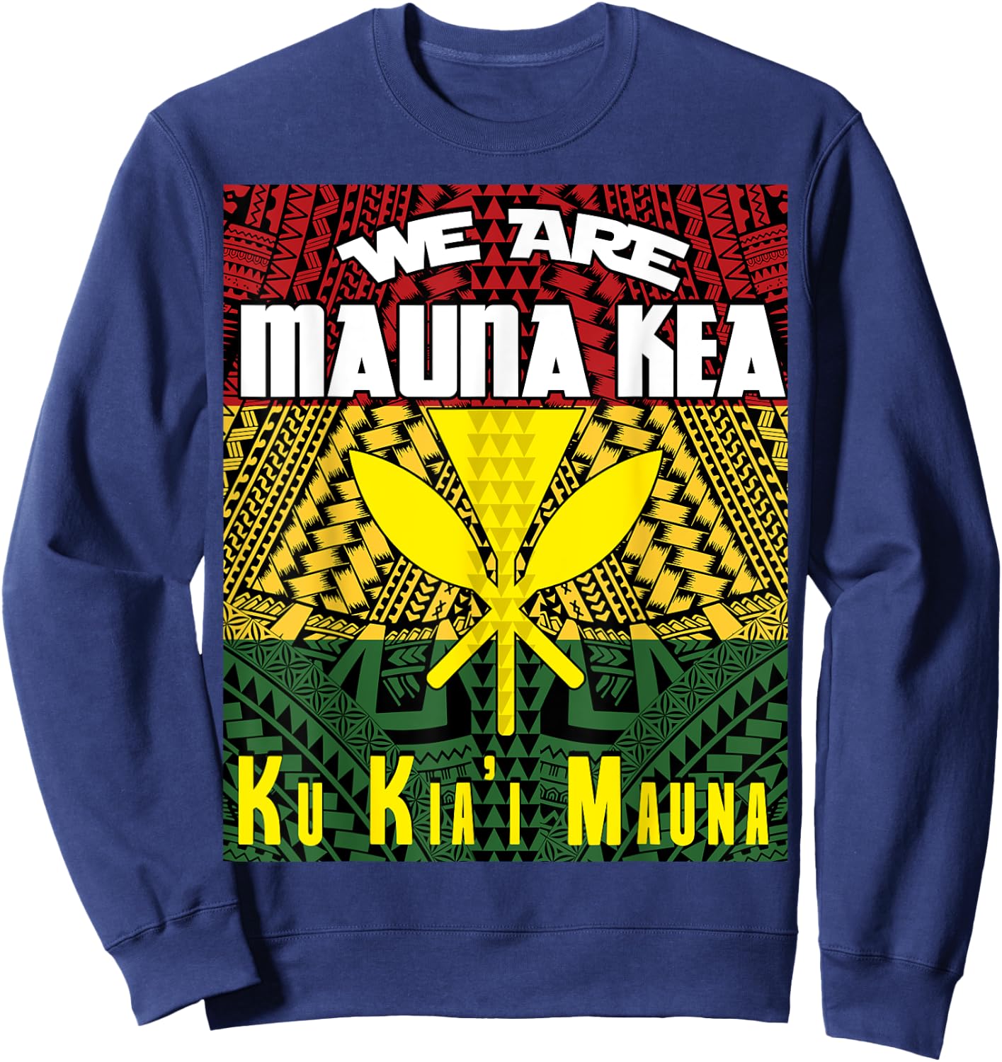 We are Mauna Kea - Ku Kia'i Mauna Sweatshirt - Sweatshirt | Navy