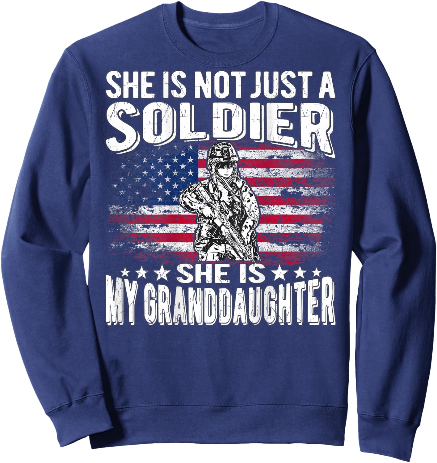My Granddaughter Is A Soldier - Proud Military Grandparent Sweatshirt - Sweatshirt | Navy