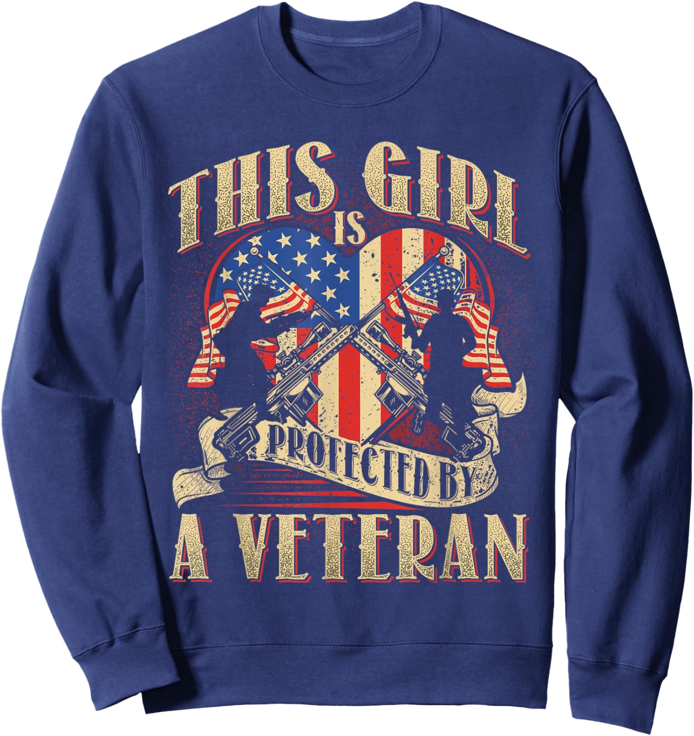 This Girl is Protected by a Veteran - Military Family Sweatshirt - Sweatshirt | Navy