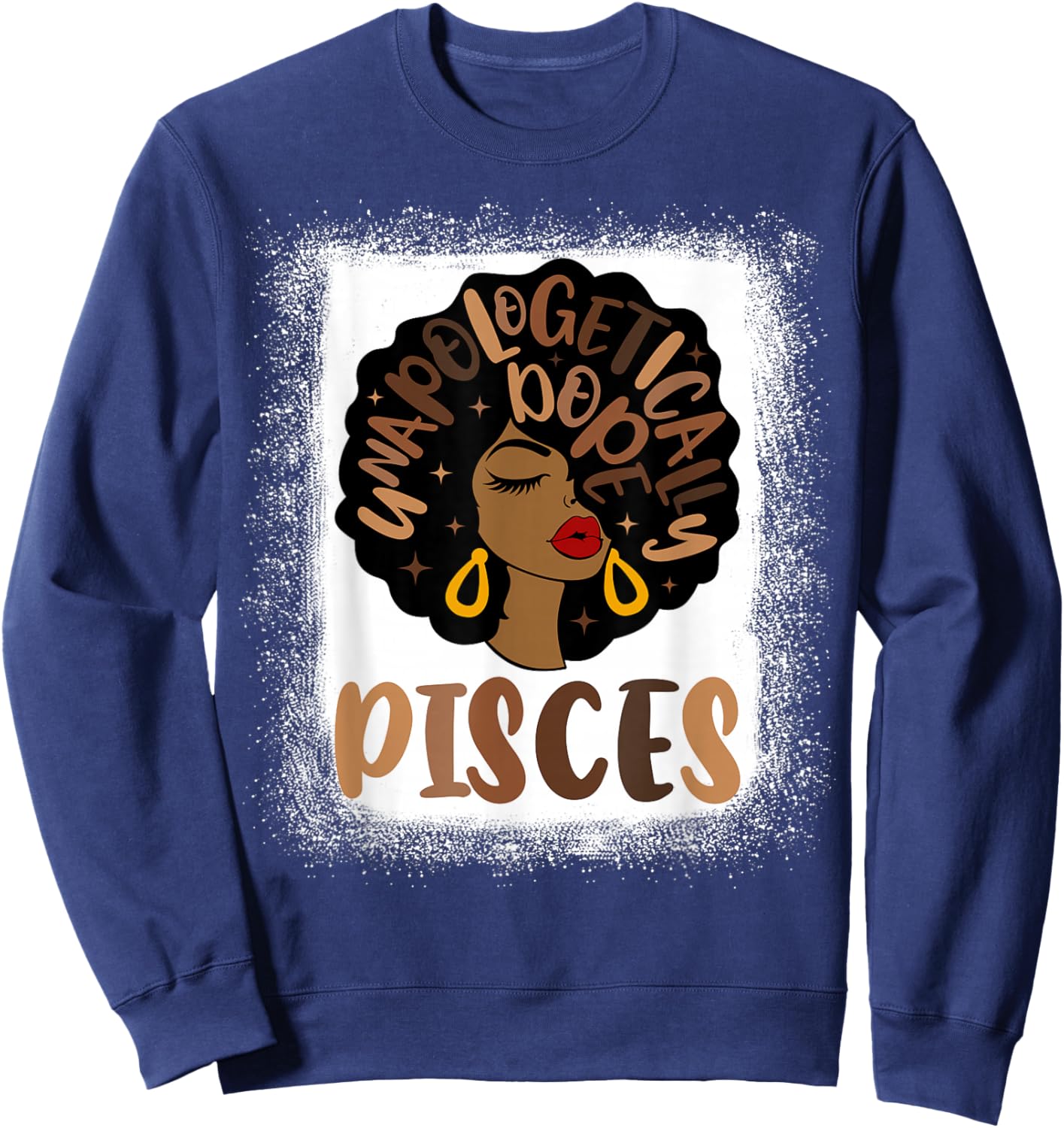 Unapologetically Dope Pisces Bleached Black Woman Sweatshirt - Sweatshirt | Navy