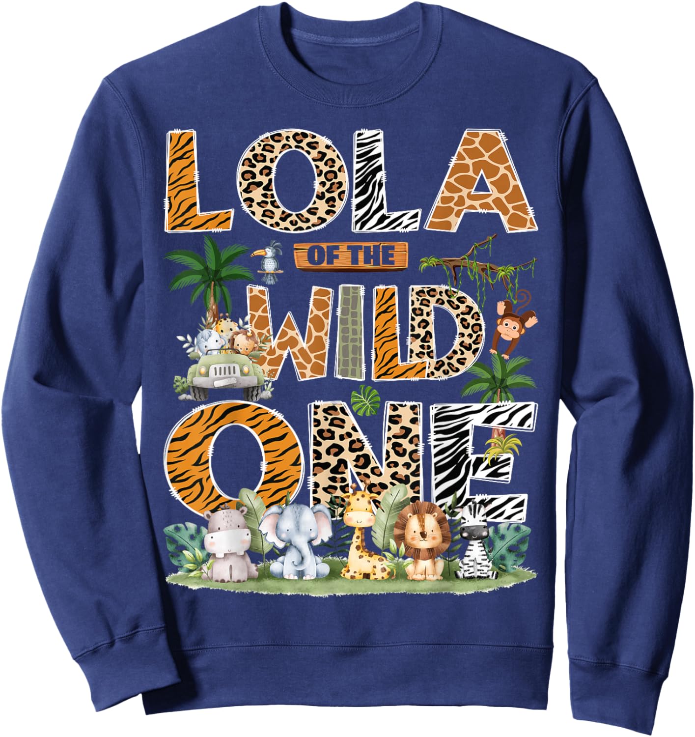 Lola of The Wild One Safari Jungle Zoo 1st Birthday Boy Sweatshirt - Sweatshirt | Navy