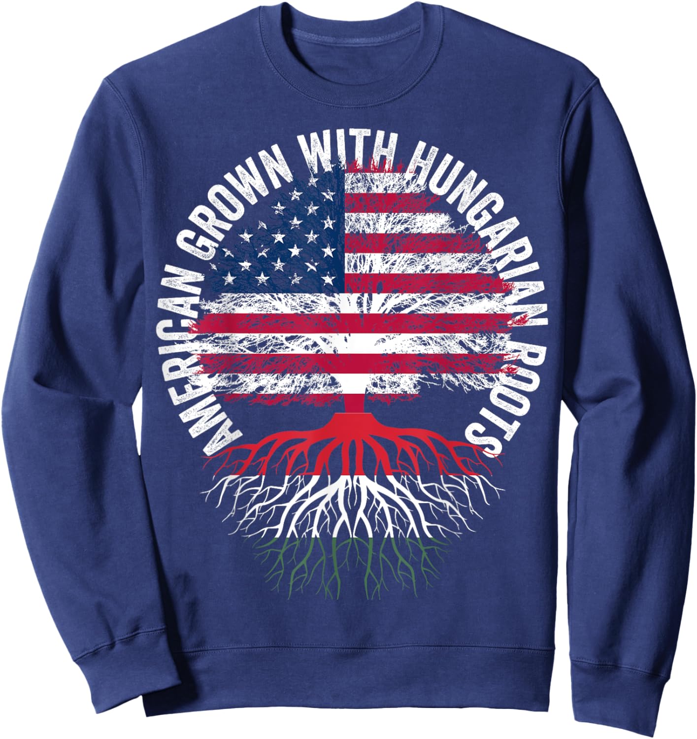 American Grown Hungarian Roots,Family heritage USA Hungary Sweatshirt - Sweatshirt | Navy