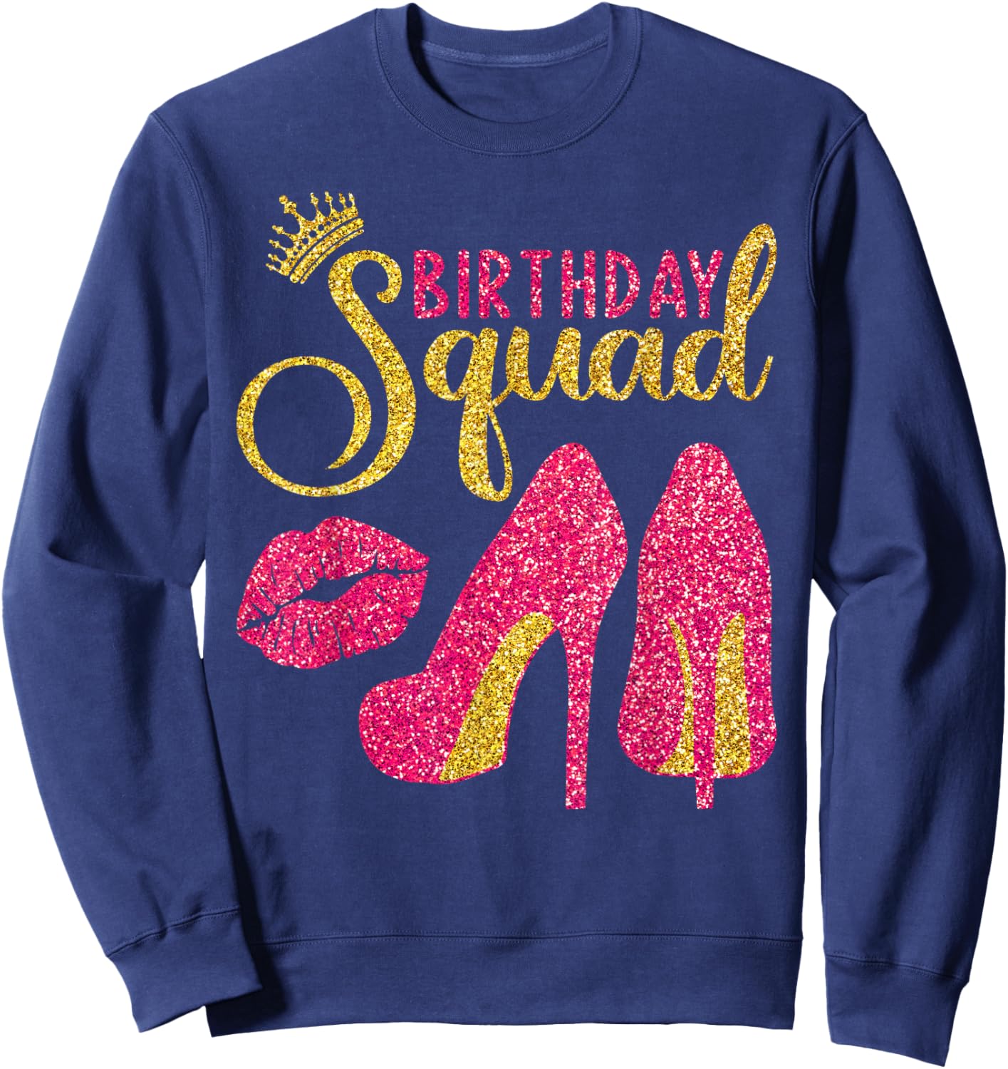 Birthday Squad High Heels Women Girls Birthday Crew Sweatshirt - Sweatshirt | Navy