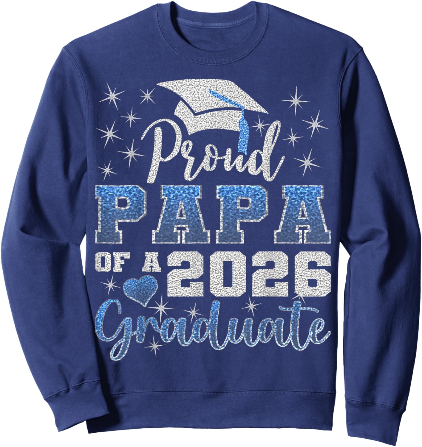 Super Proud Papa of 2026 Graduate Senior Graduation Family Sweatshirt - Sweatshirt | Navy